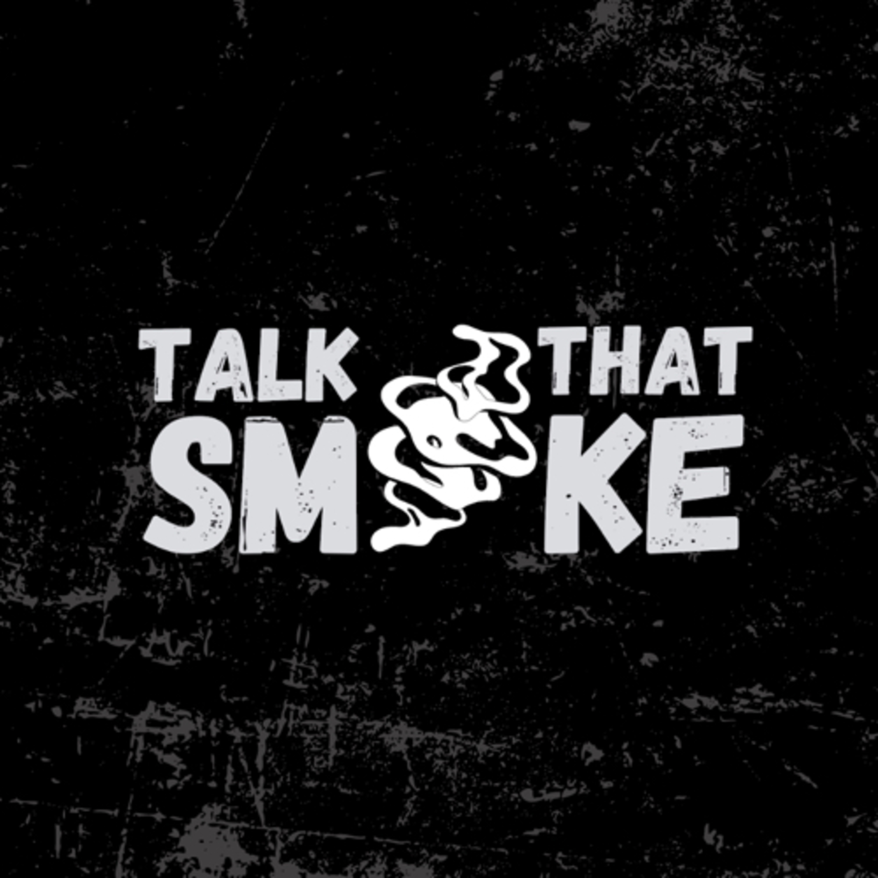 Talk That Smoke