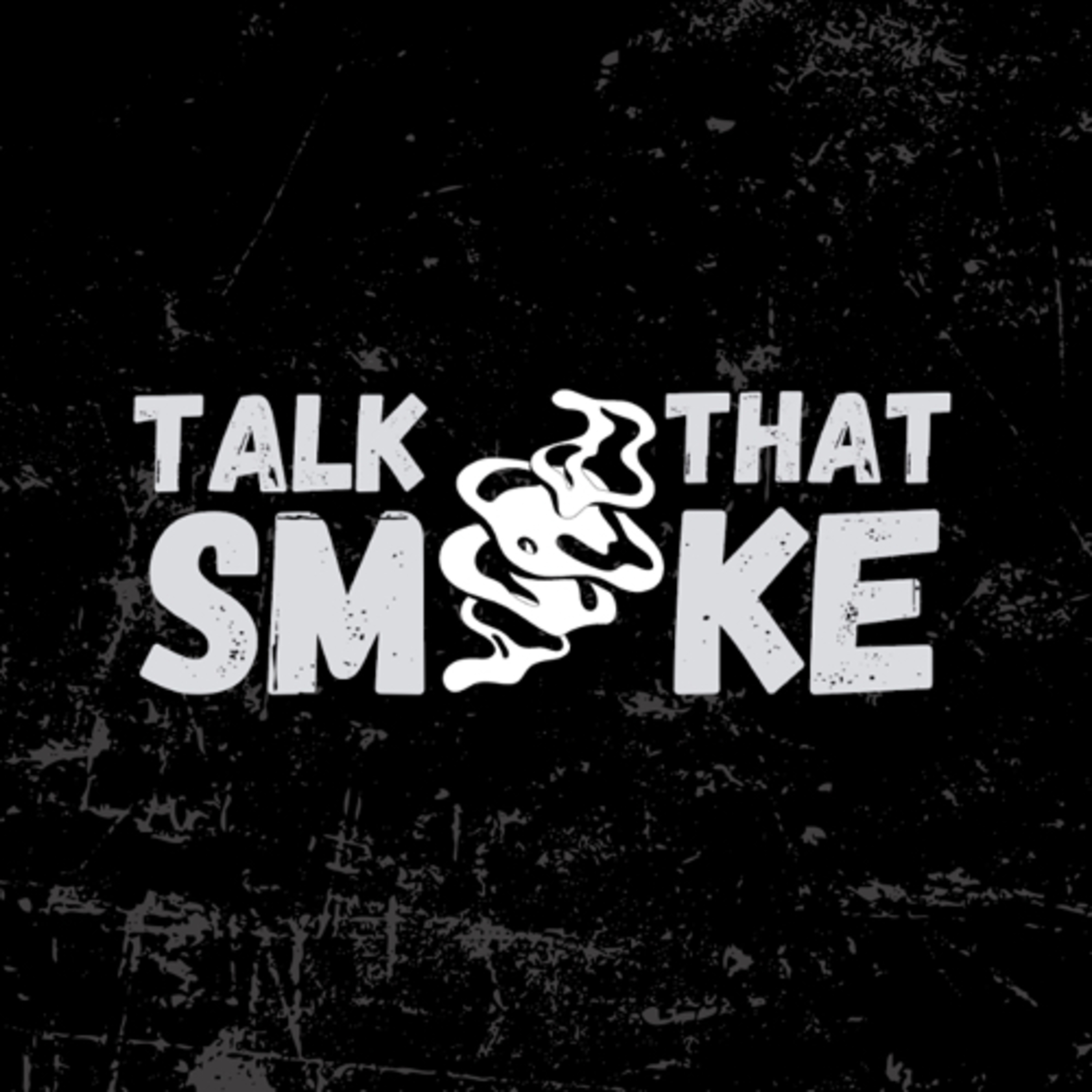Talk That Smoke