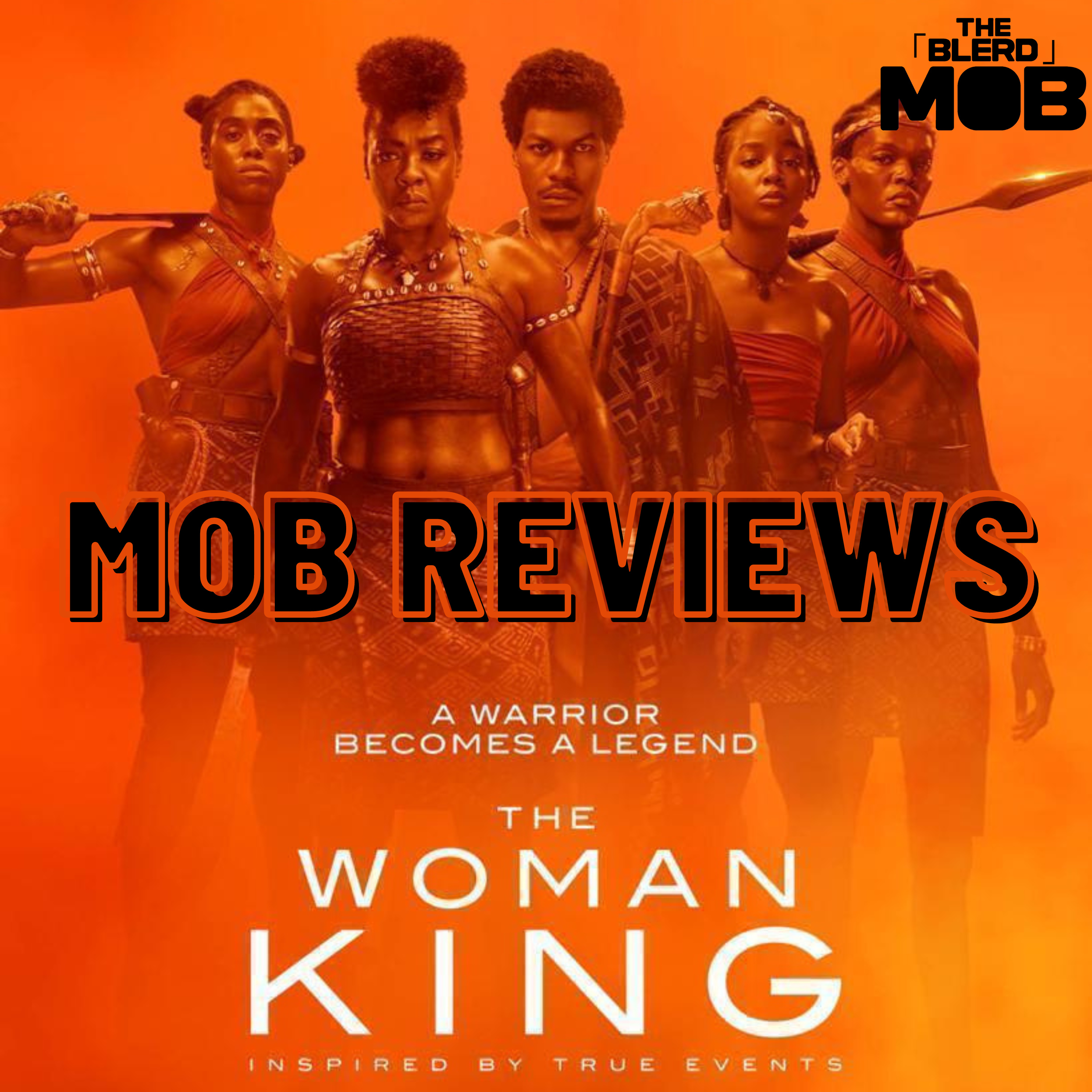 The Woman King - On The Wrong Side of History?? (Mob Review) episode artwork