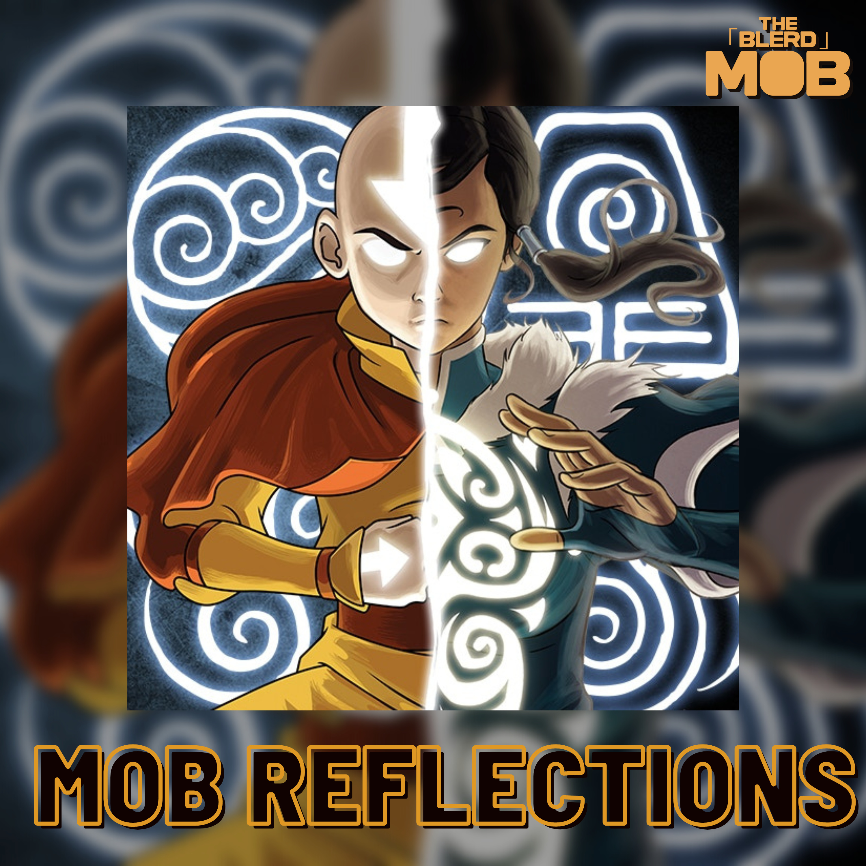 Transcending Through The Years - Avatar The Last Airbender 18th Anniversary (Mob Reflections) episode artwork