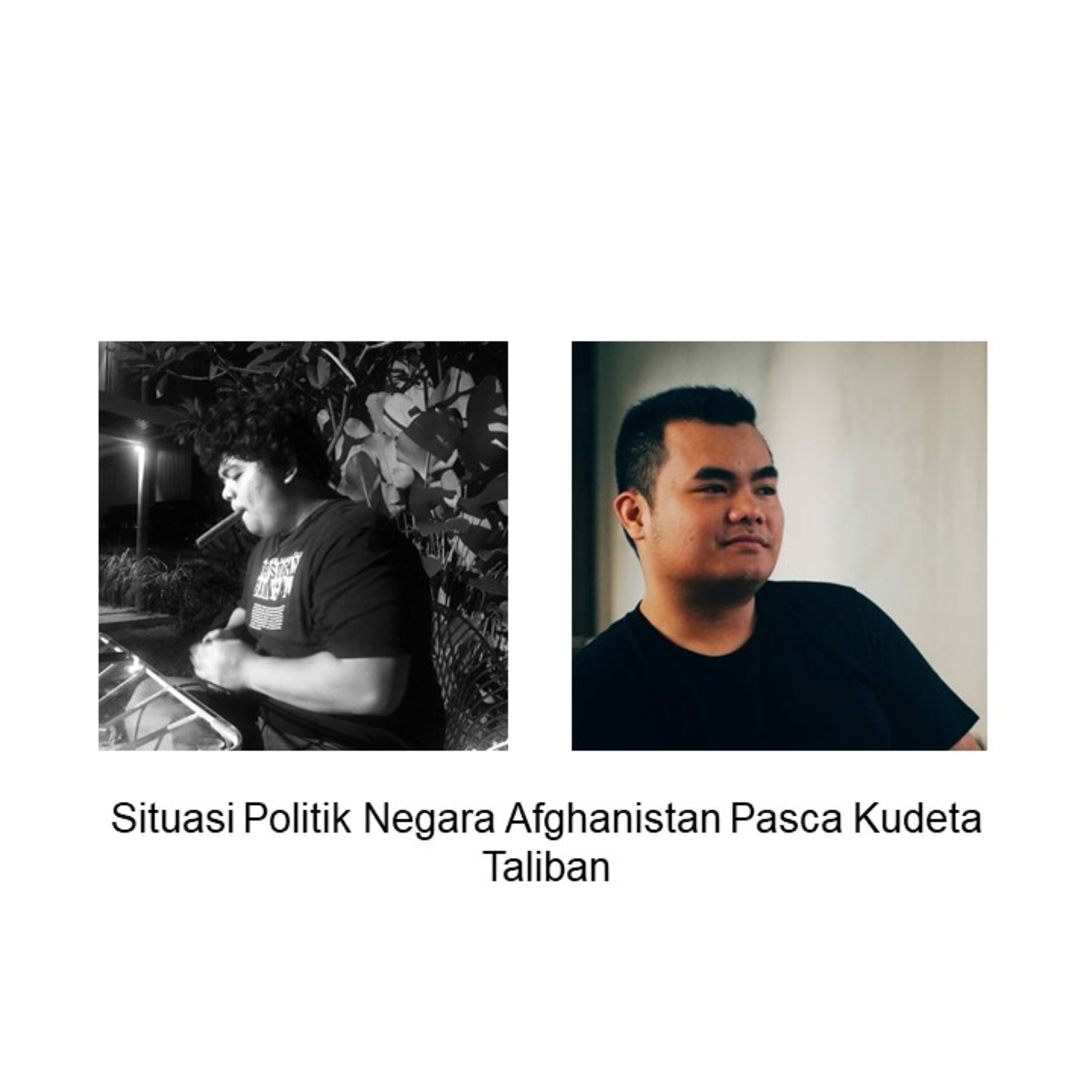 [Eps.#168] Situasi Politik Negara Afghanistan Pasca Kudeta Taliban ft. Lukas Togatorop episode artwork