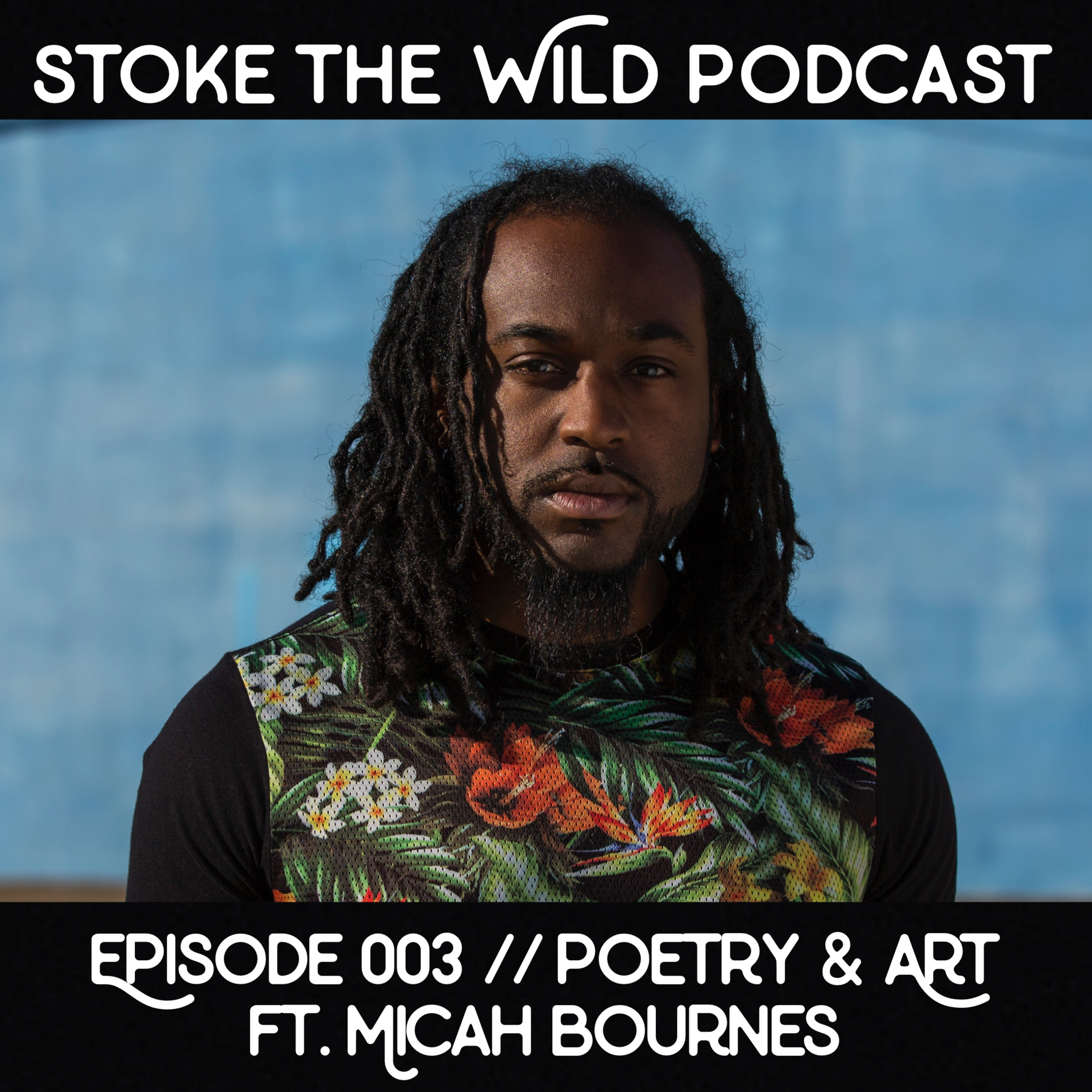 Stoke the Wild