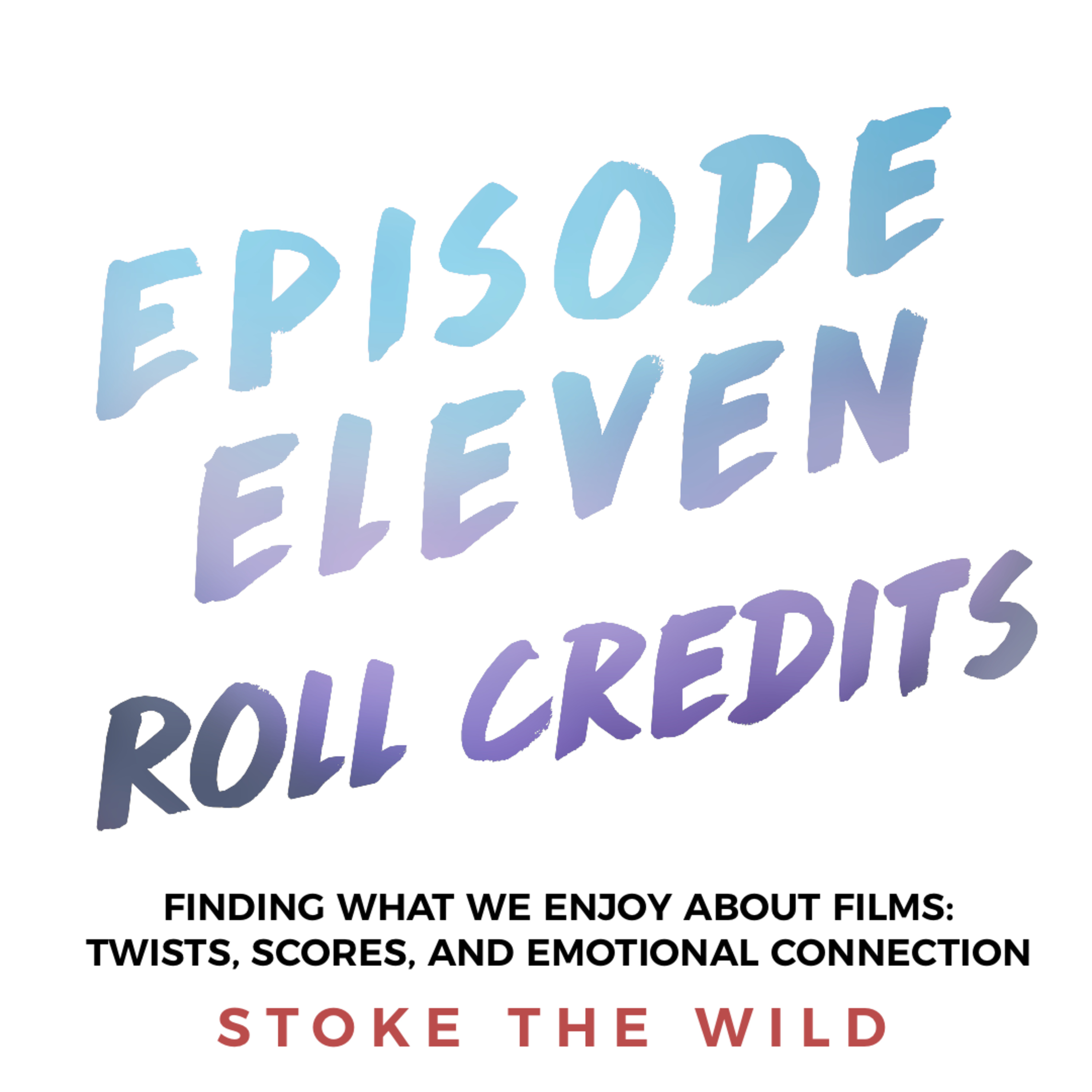 Stoke the Wild