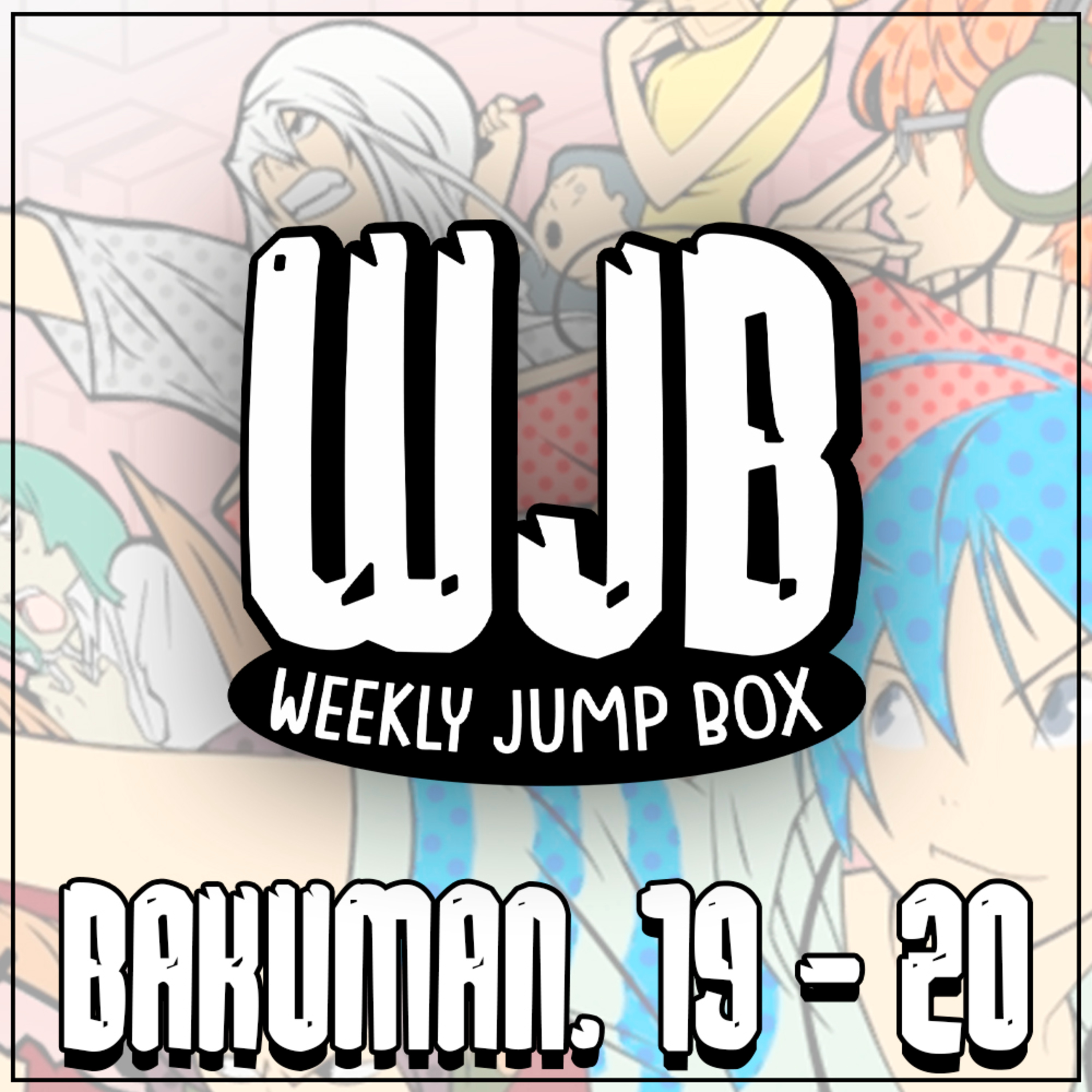 Bakuman. Vols. 19 e 20 | VVJB episode artwork