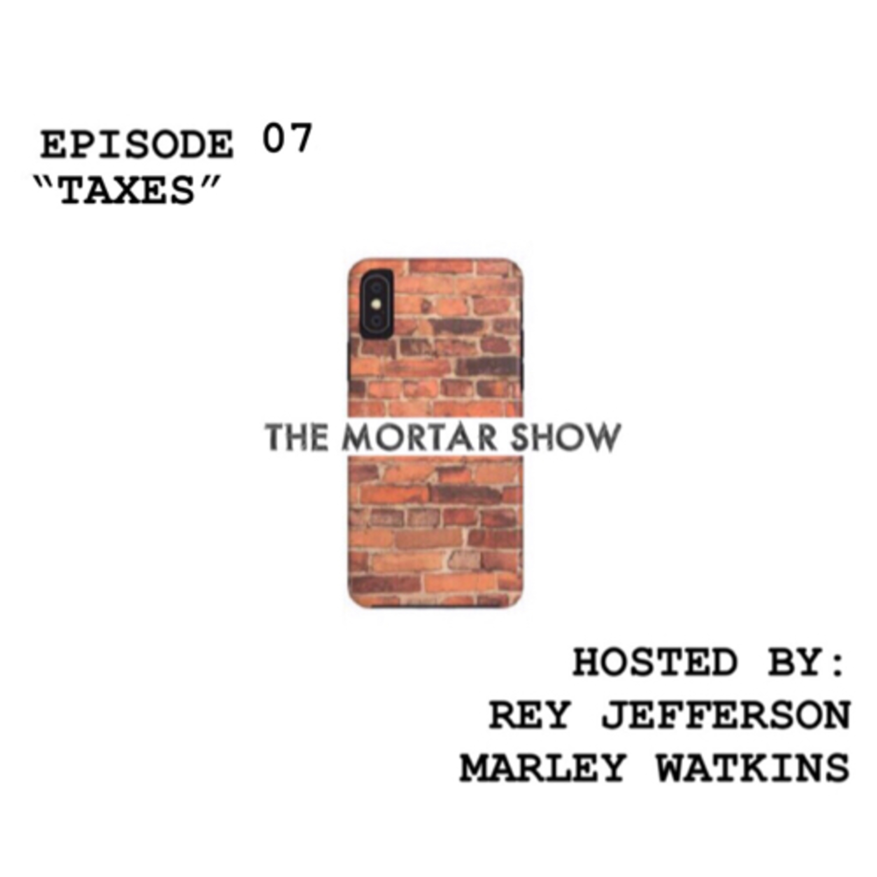 EP.07 "TAXES" episode artwork