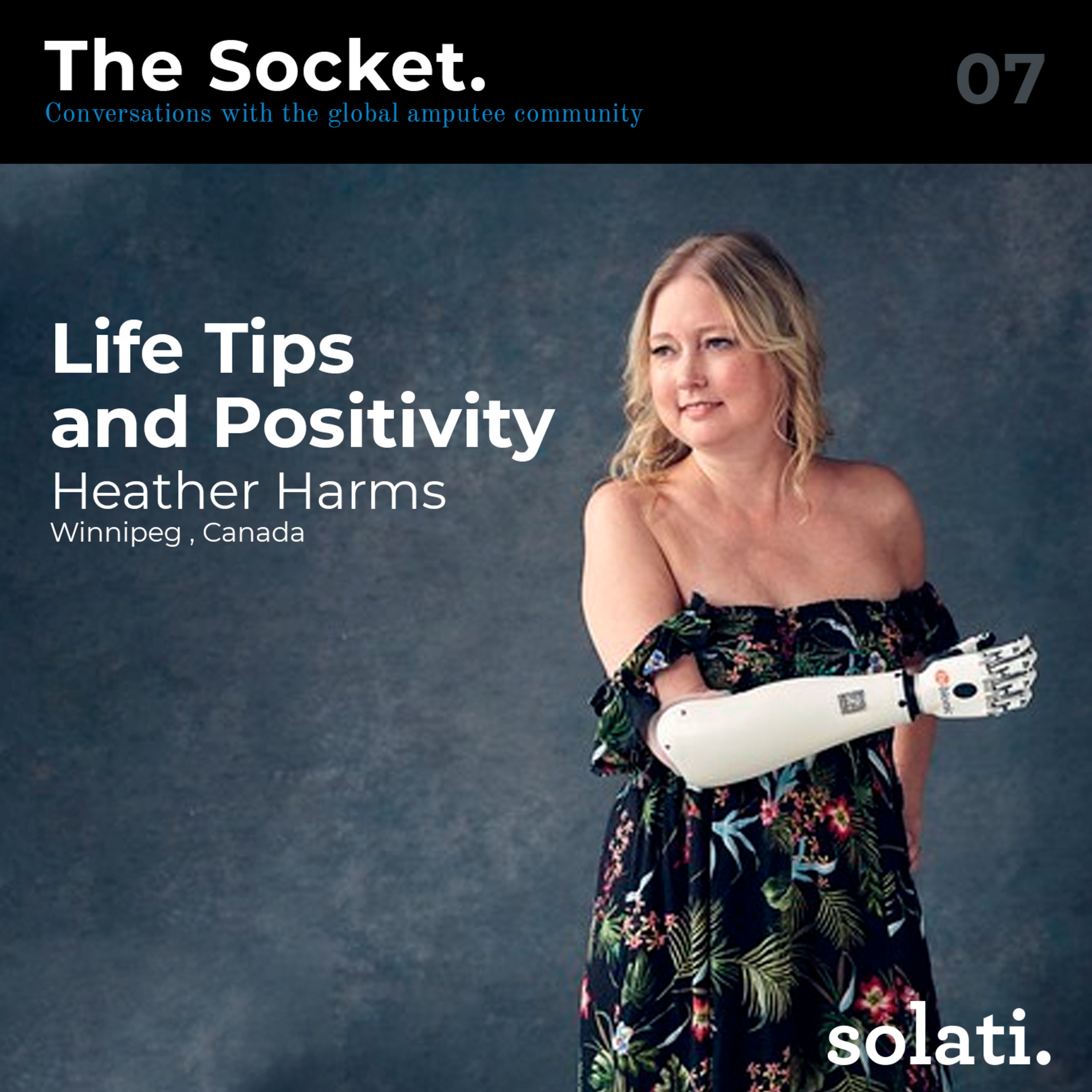 Amputee Life Tips & Positivity with Heather Harms, Winnipeg, Canada