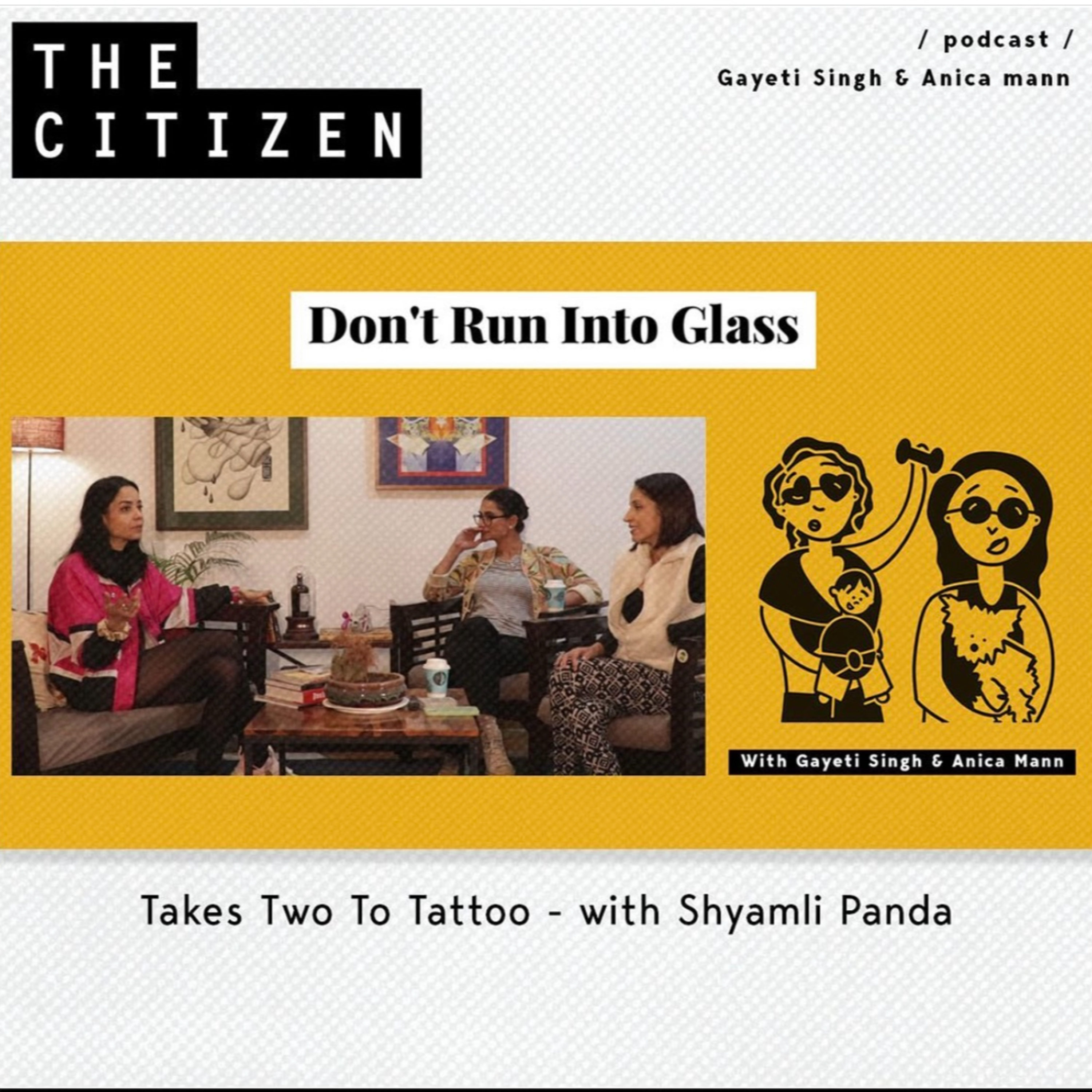 India's Most Wanted Tattoo Artist - Shyamli Panda | Don't Run Into Glass x The Citizen