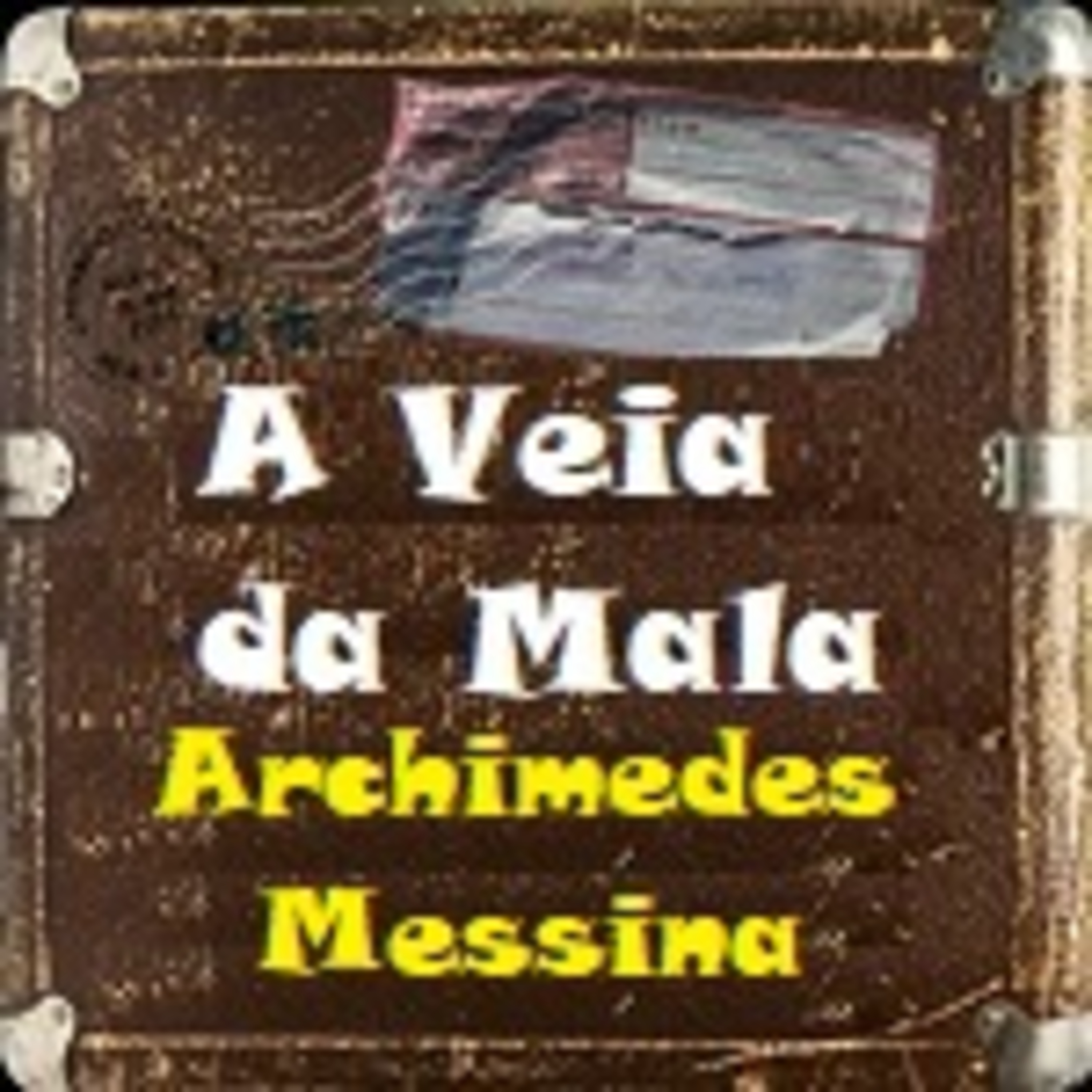 #180 Veia da Mala 04: Archimedes Messina episode artwork