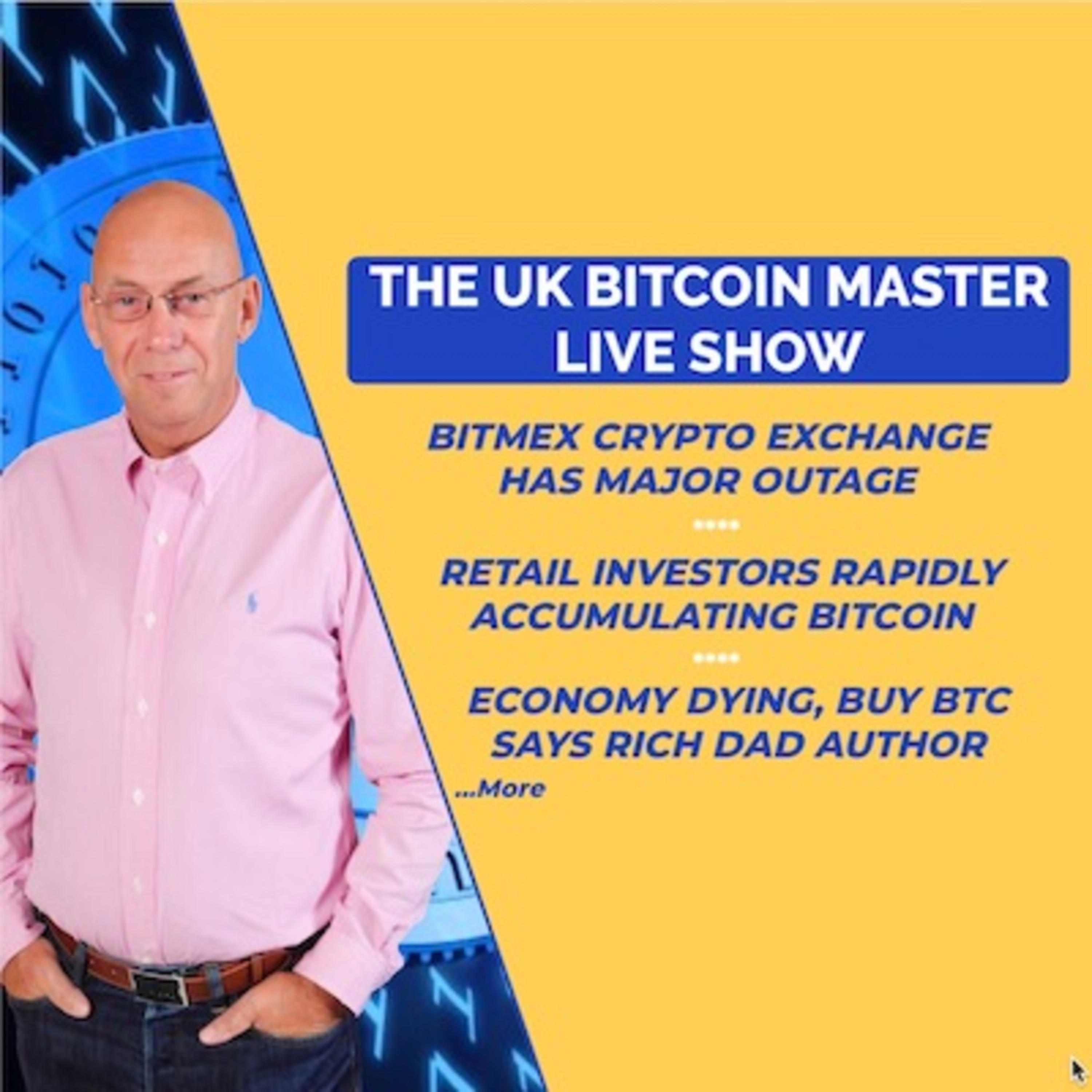 BITMEX HAS MAJOR OUTAGE - RETAIL INVESTORS RAPIDLY ACCUMULATING BTC - ECONOMY DYING, ROBERT KIYOSAKI