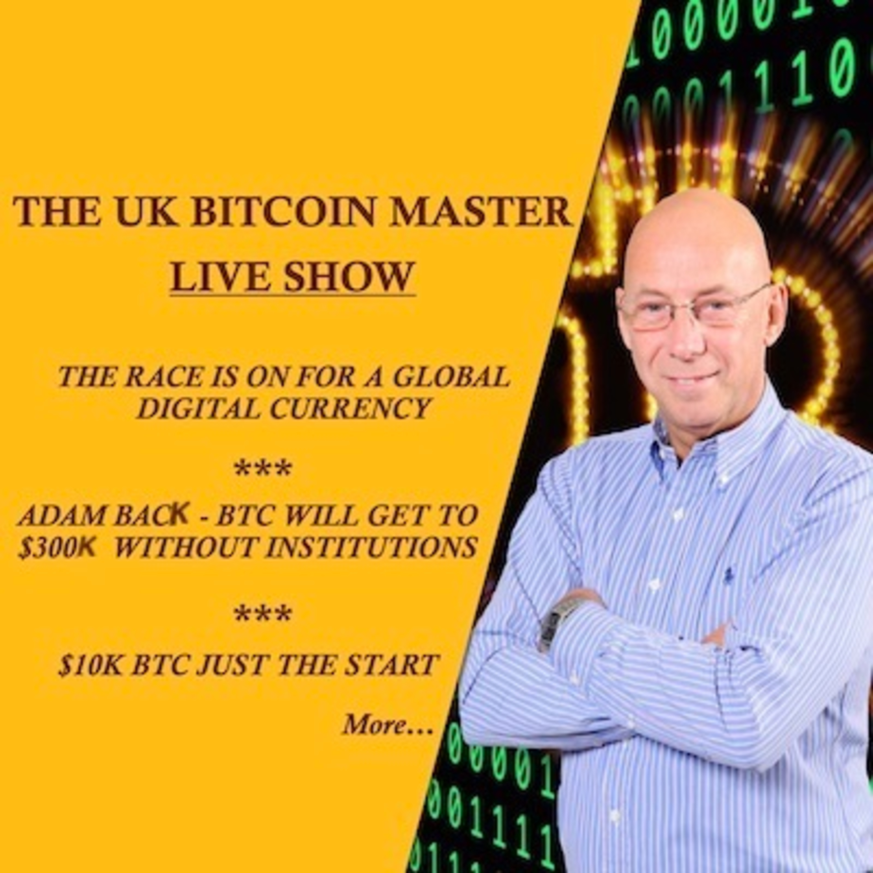 RACE FOR A GLOBAL DIGITAL CRYPTO - BTC TO $300K WITHOUT INSTITUTIONS - $10K BTC JUST THE START..More