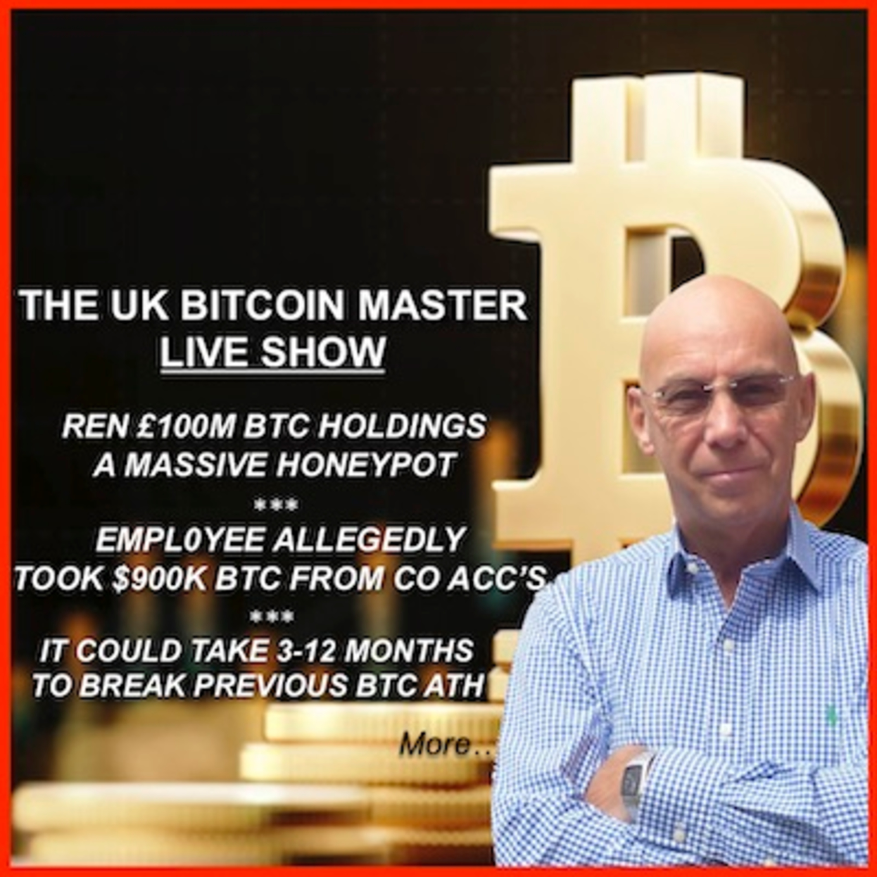 REN $100M BTC A HUGE HONEYPOT - DID EMPLOYEE STEAL $900K FROM WALLET - WHEN WILL BTC BREAK PREV ATH