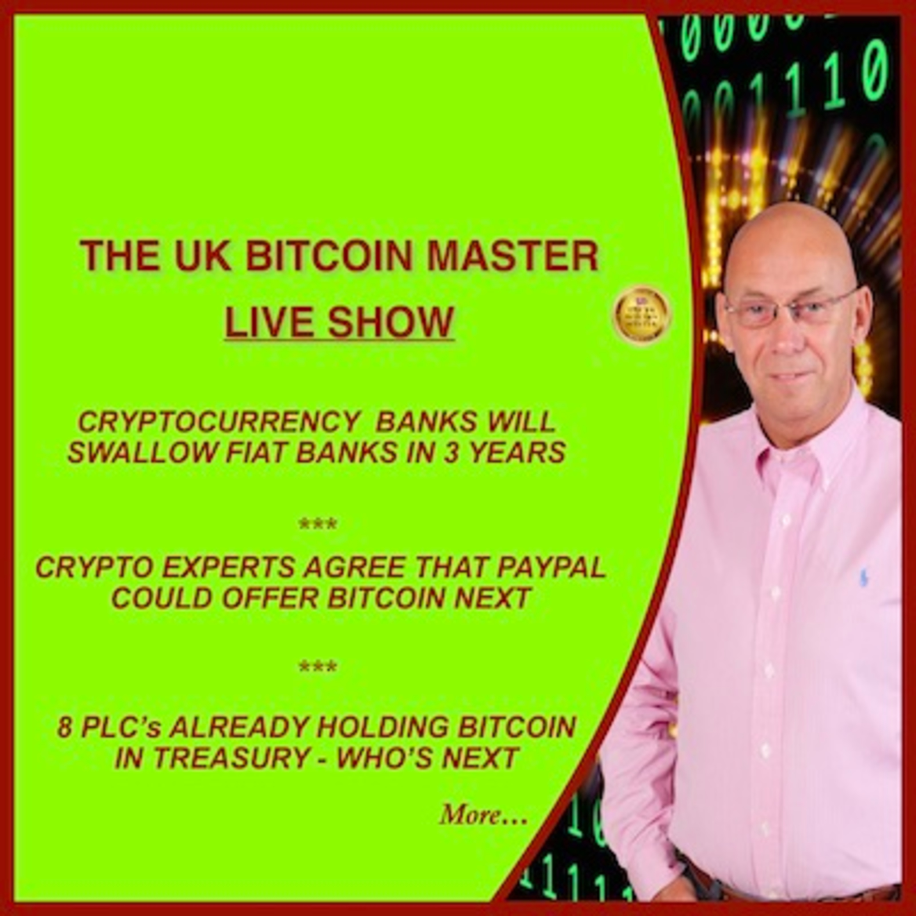 CRYPTO BANKS WILL SWALLOW FIAT BANKS IN 3 YRS, 8 PLS’s HOLDING BTC, $1.5b BTC LOCKED UP IN ETHERIUM!