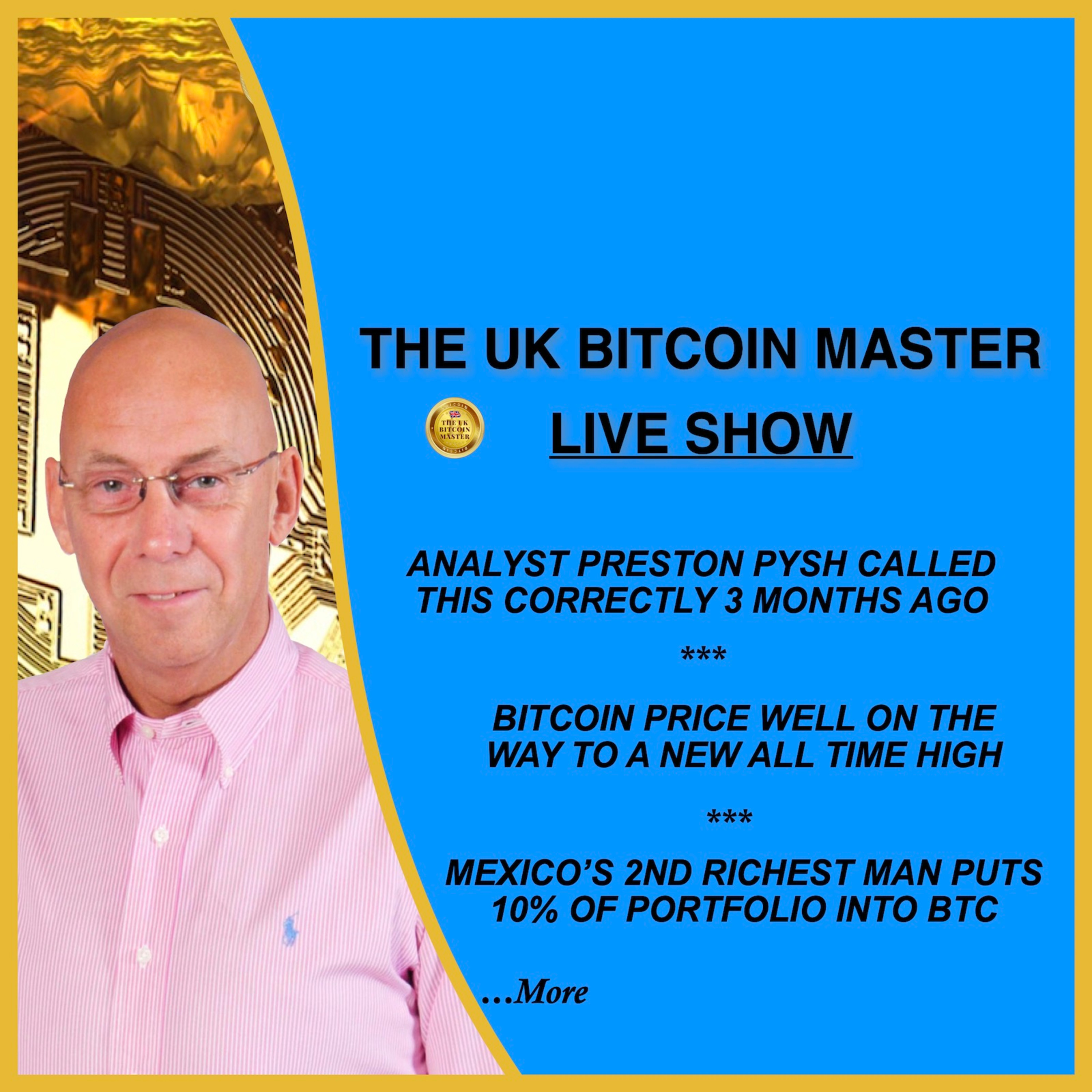 PRESTON CALLED IT 3 MONTHS AGO, MEXICAN BILLIONAIRE BUYS BITCOIN, MAISIE WILLIAMS - SHOULD I BUY BTC