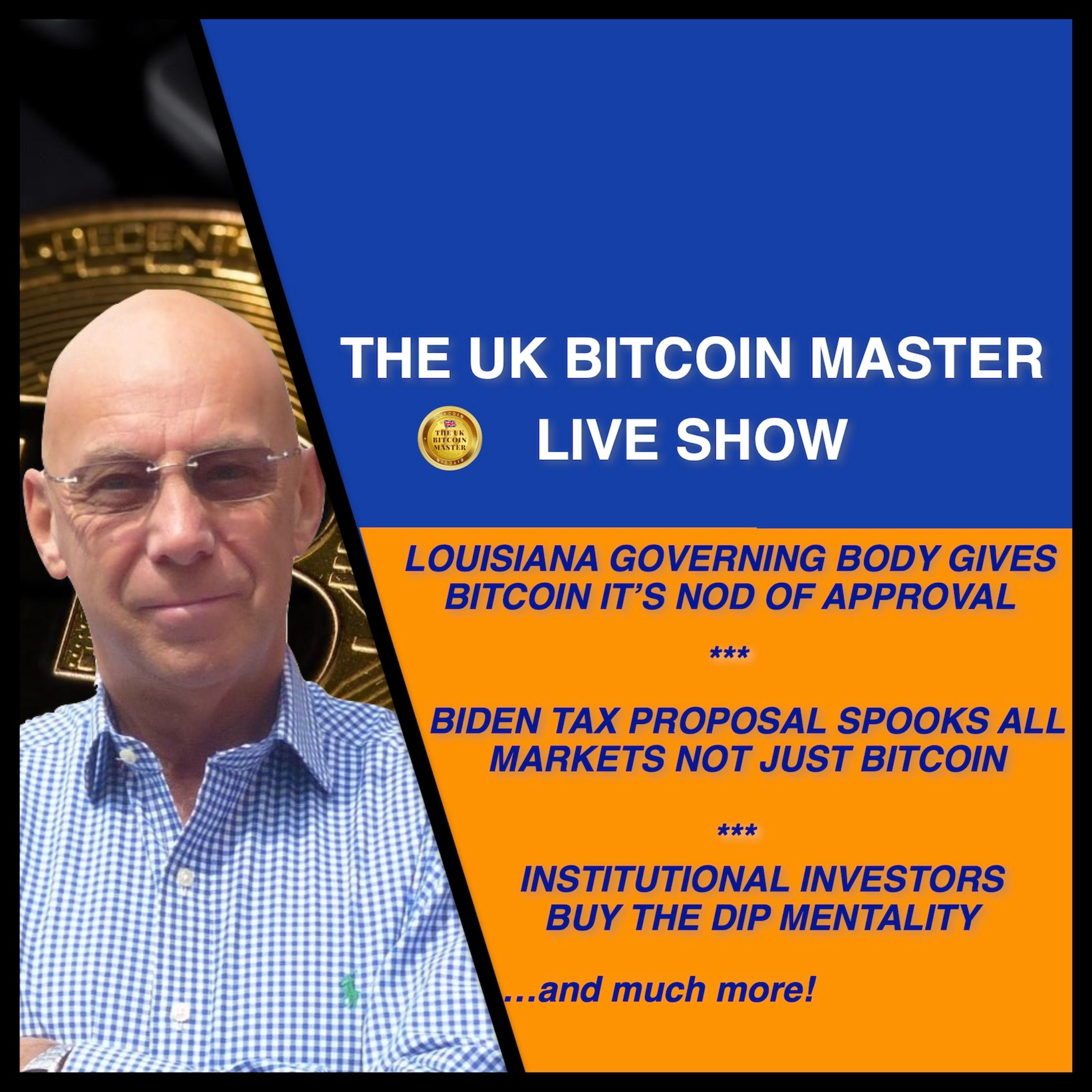 LOUISIANA APPROVAL TO BITCOIN, BIDEN TAX PLAN SPOOKS ALL MARKETS, INSTITUTIONS BUY THE DIP MENTALITY
