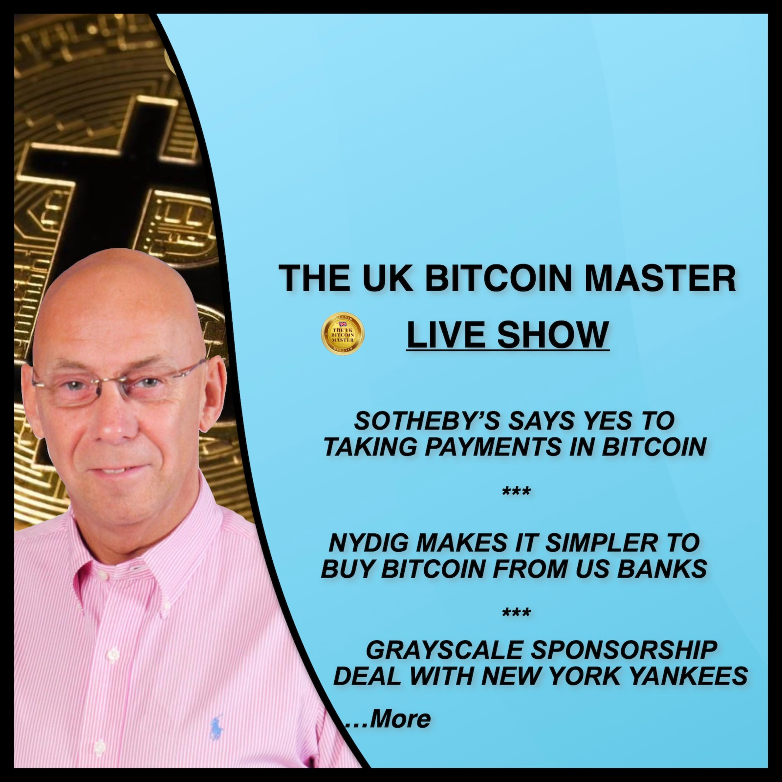 SOTHEBY'S SAY YES TO BTC PAYMENTS, NYDIG SIMPLIFIES BUYING BTC FROM US BANKS, GRAYSCALE SPONSORS NYG