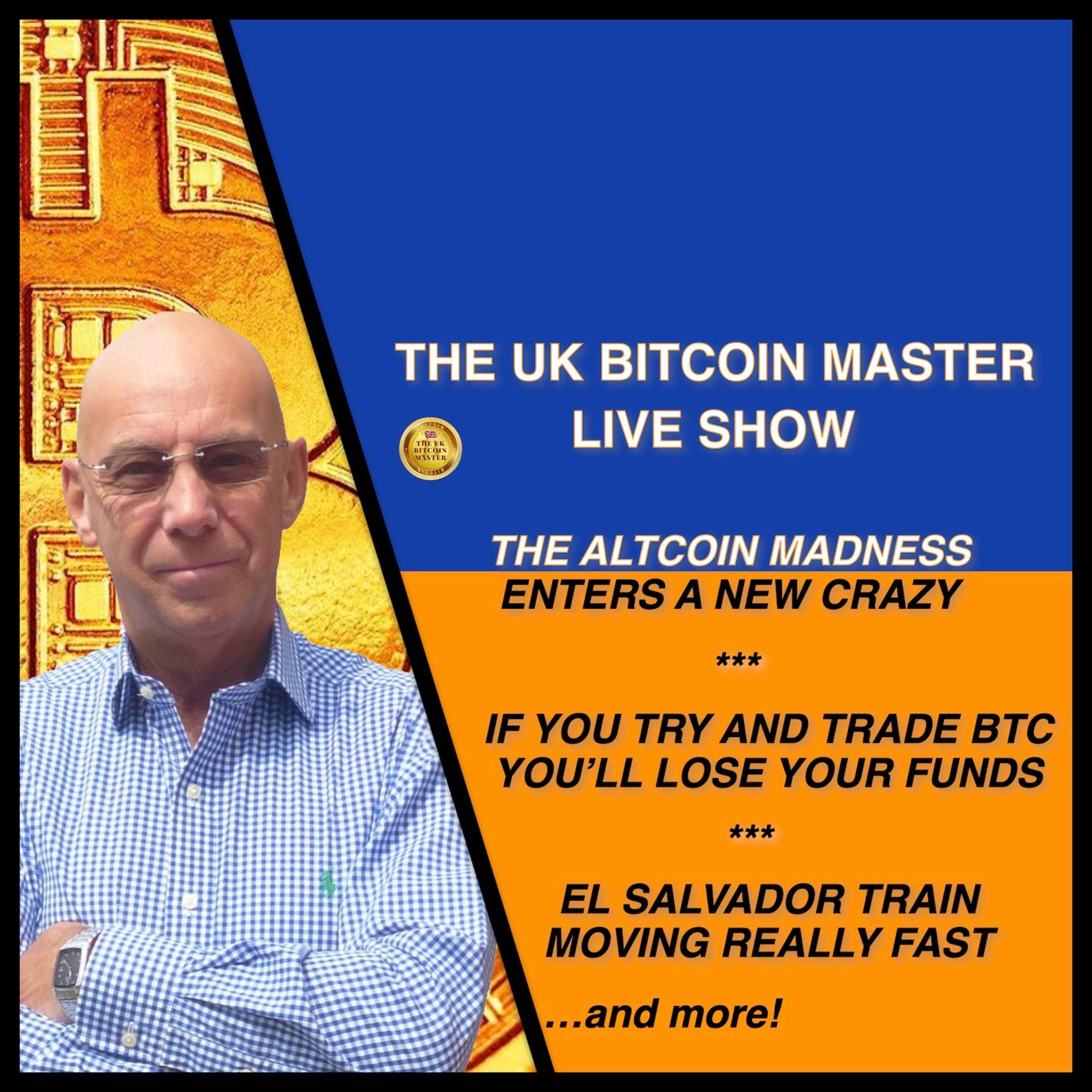 ALT COIN MADNESS - DON’T TRY AND TRADE BITCOIN - THE EL SALVADOR TRAIN IS MOVING FAST… AND MUCH MORE