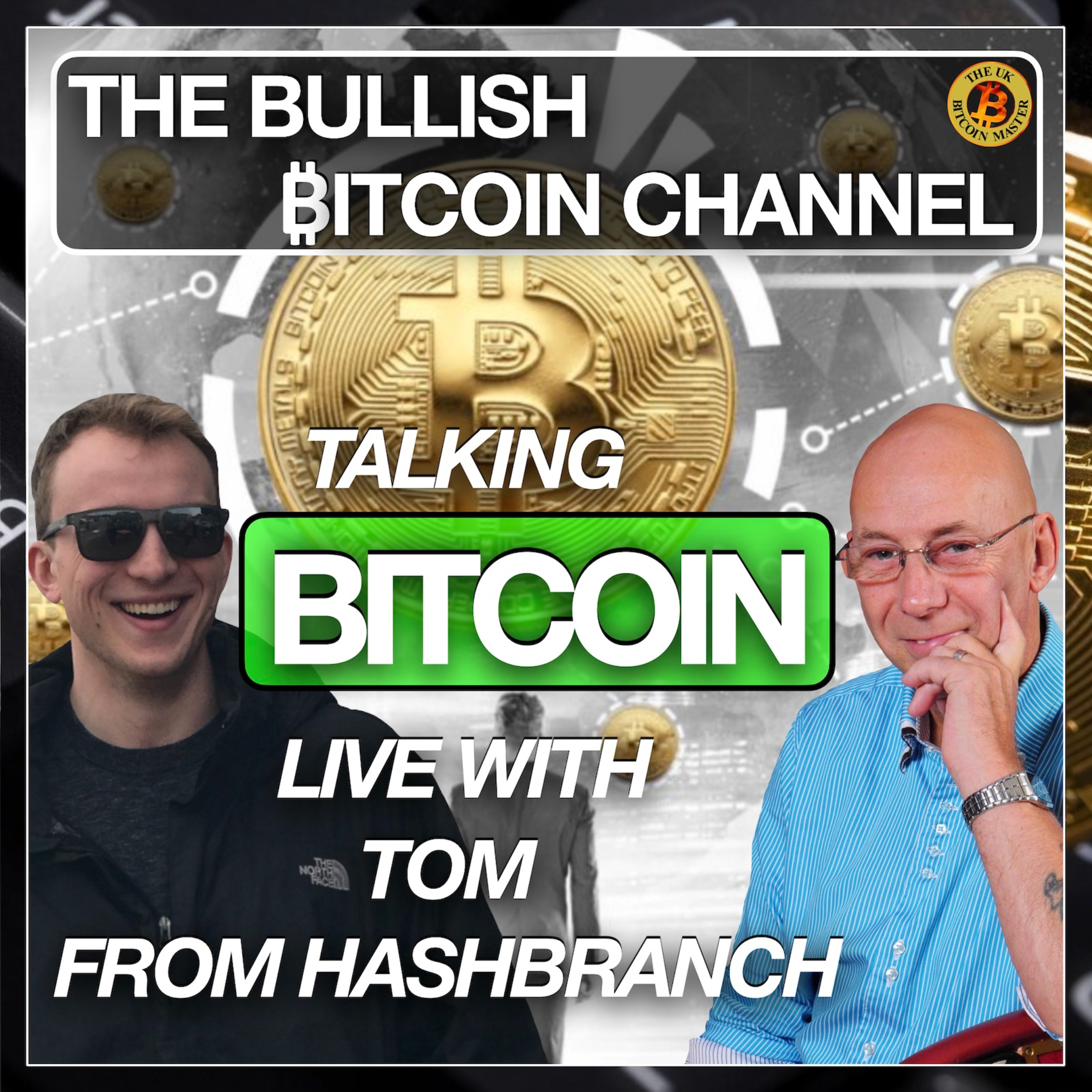 TALKING WITH TOM MERKLE, BITCOINER AND CEO OF HASHBRANCH… ON ‘THE BULLISH ₿ITCOIN CHANNEL’ (EP 469)