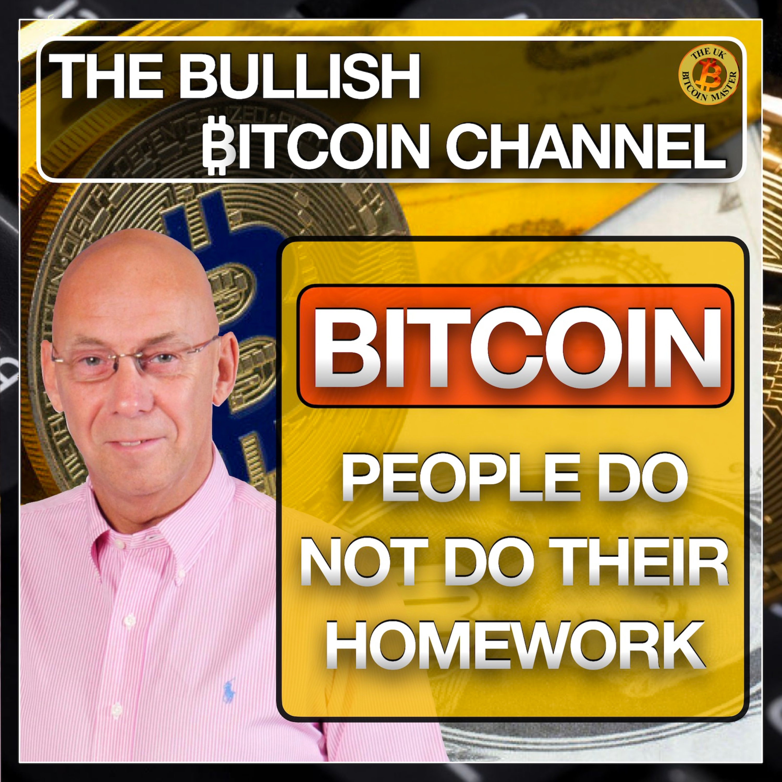 WITH BITCOIN PEOPLE DO NOT DO THEIR HOMEWORK… ON ‘THE BULLISH ₿ITCOIN CHANNEL’ (EP 498)