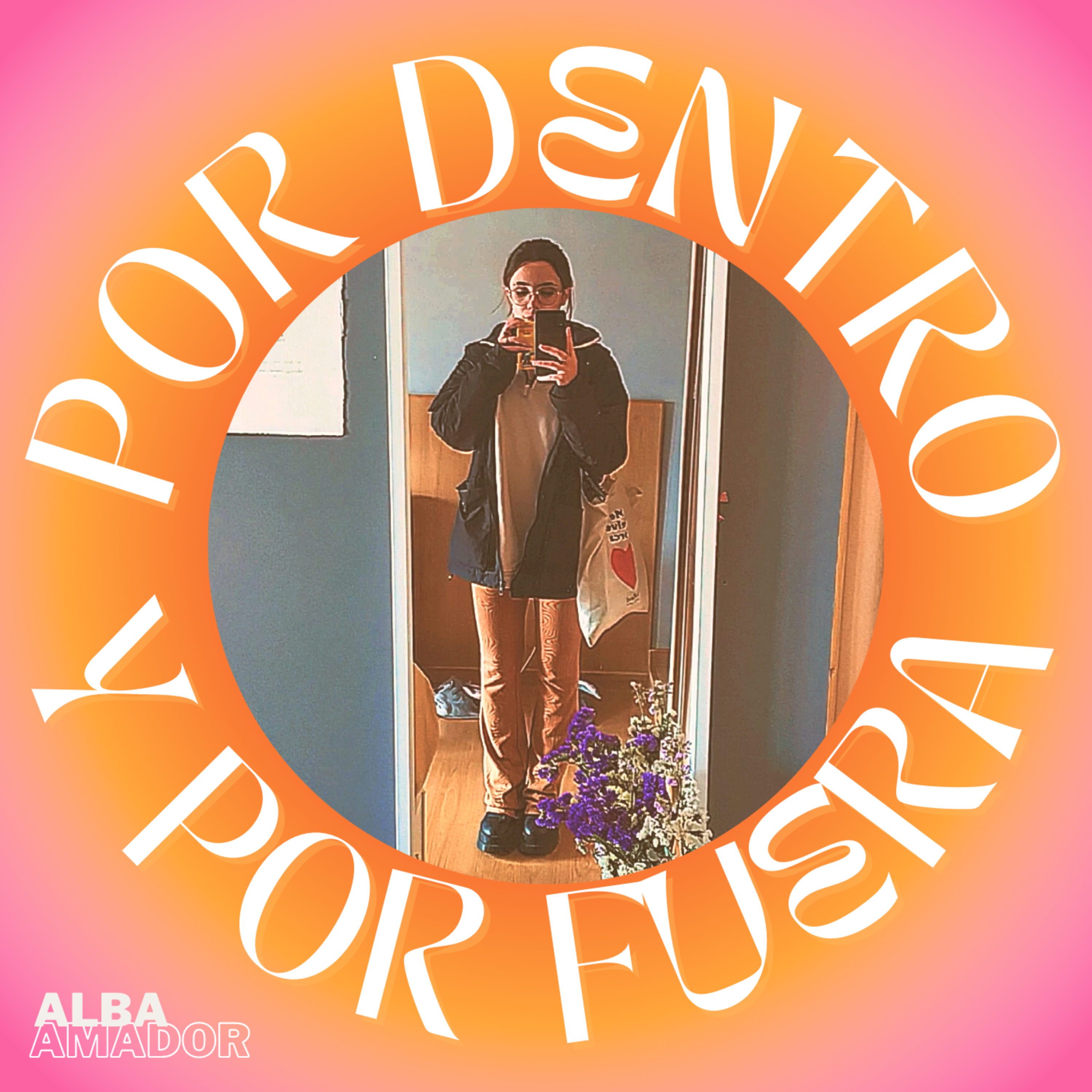 por dentro y por fuera