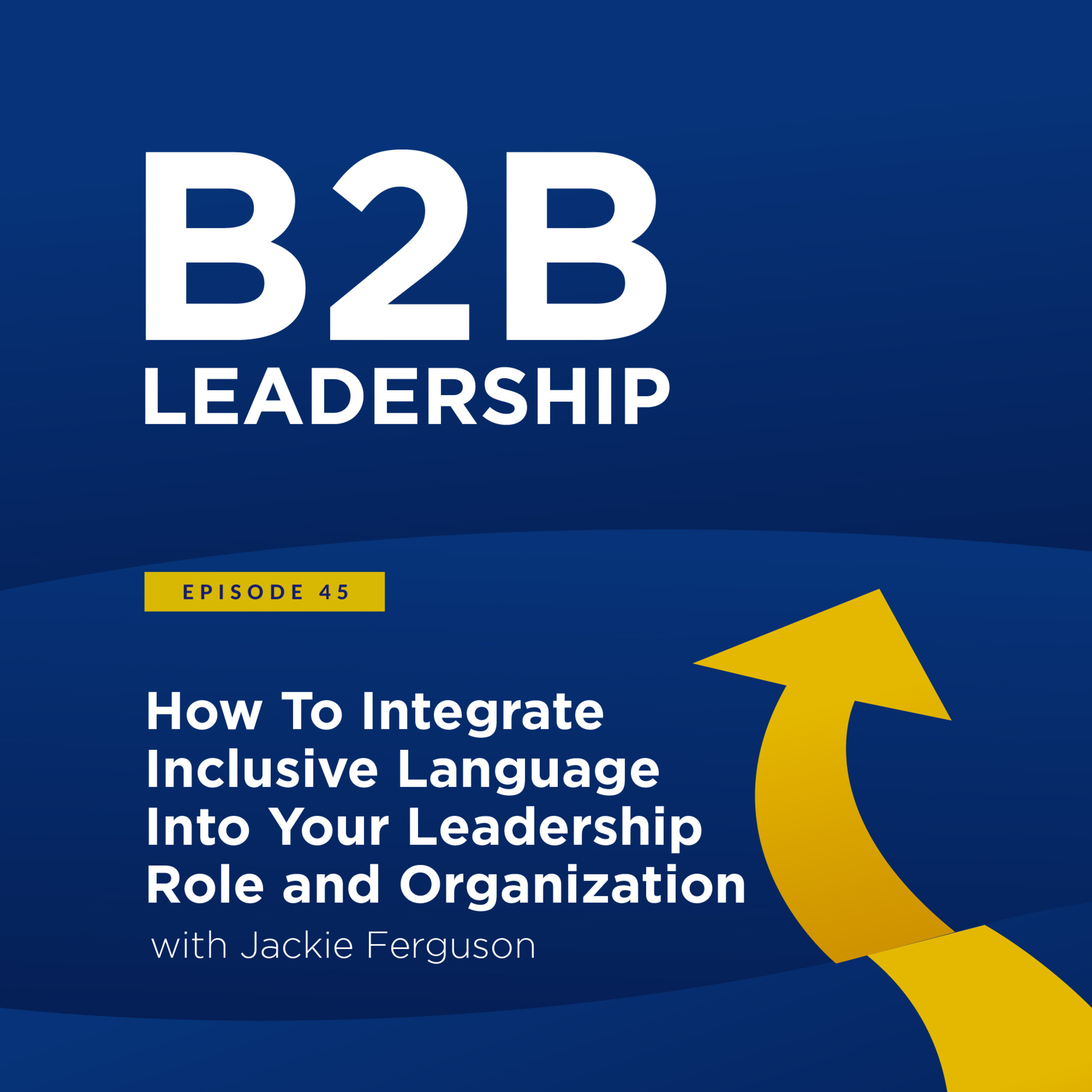 B2B Leadership Podcast