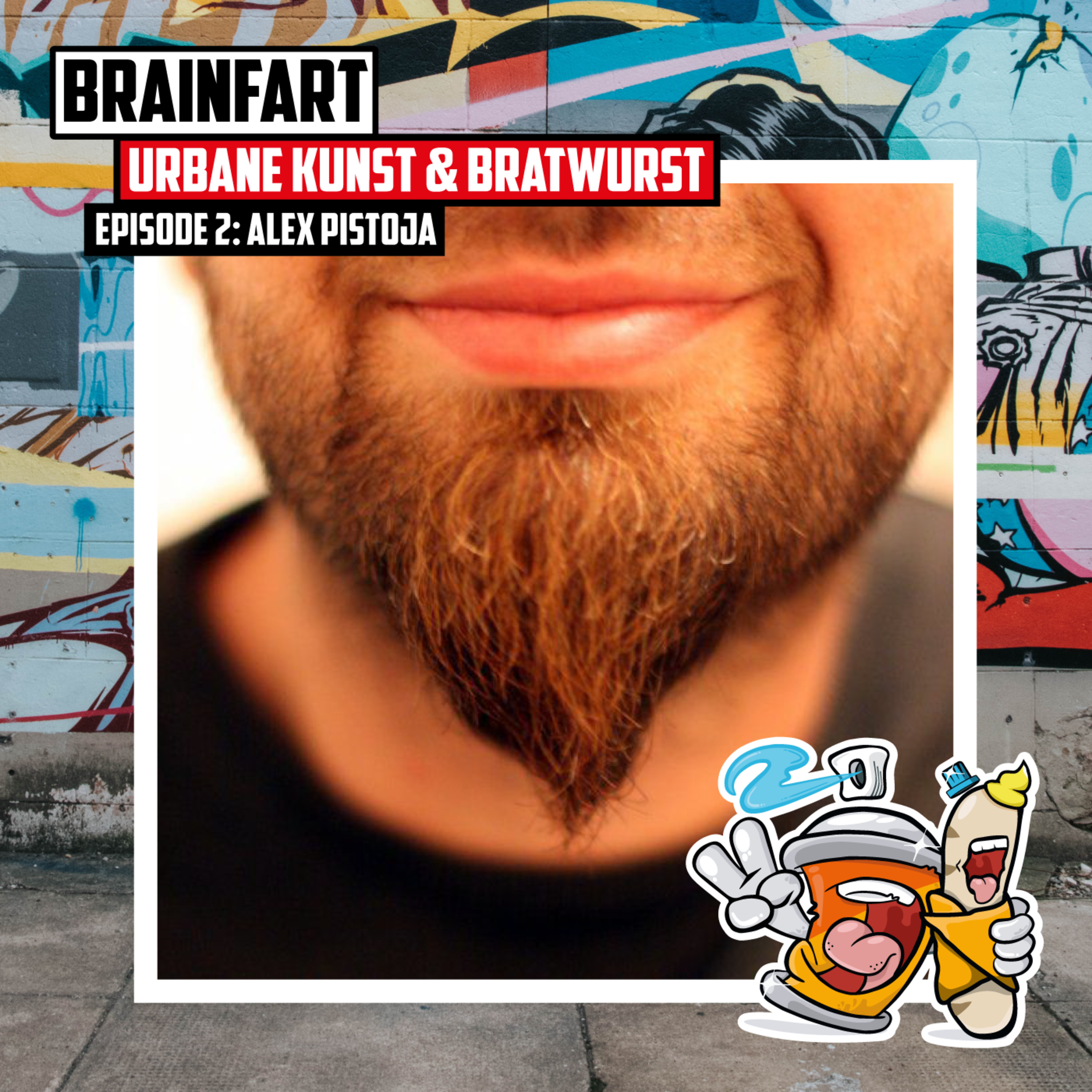BRAINFART – Urbane Kunst & Bratwurst