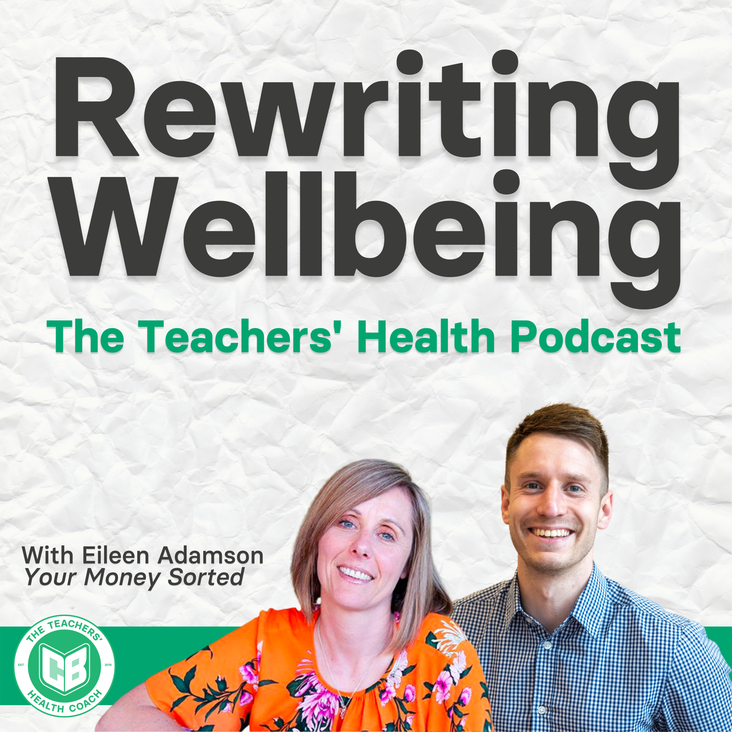 Rewriting Wellbeing: The Teachers\' Health Podcast