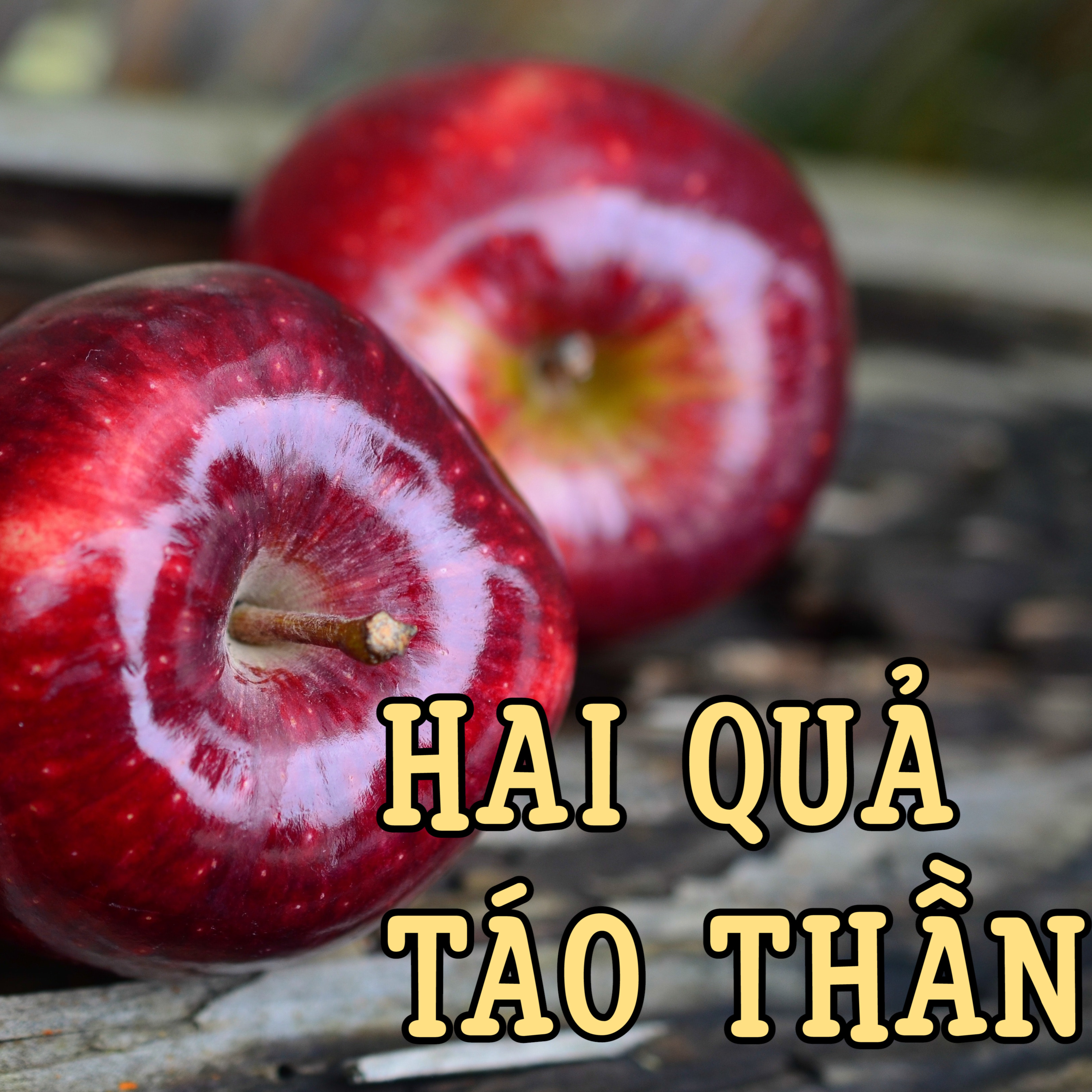 HAI QUẢ TÁO THẦN - CỔ TÍCH THẾ GIỚI - ĐỌC TRUYỆN BÉ NGHE  episode artwork