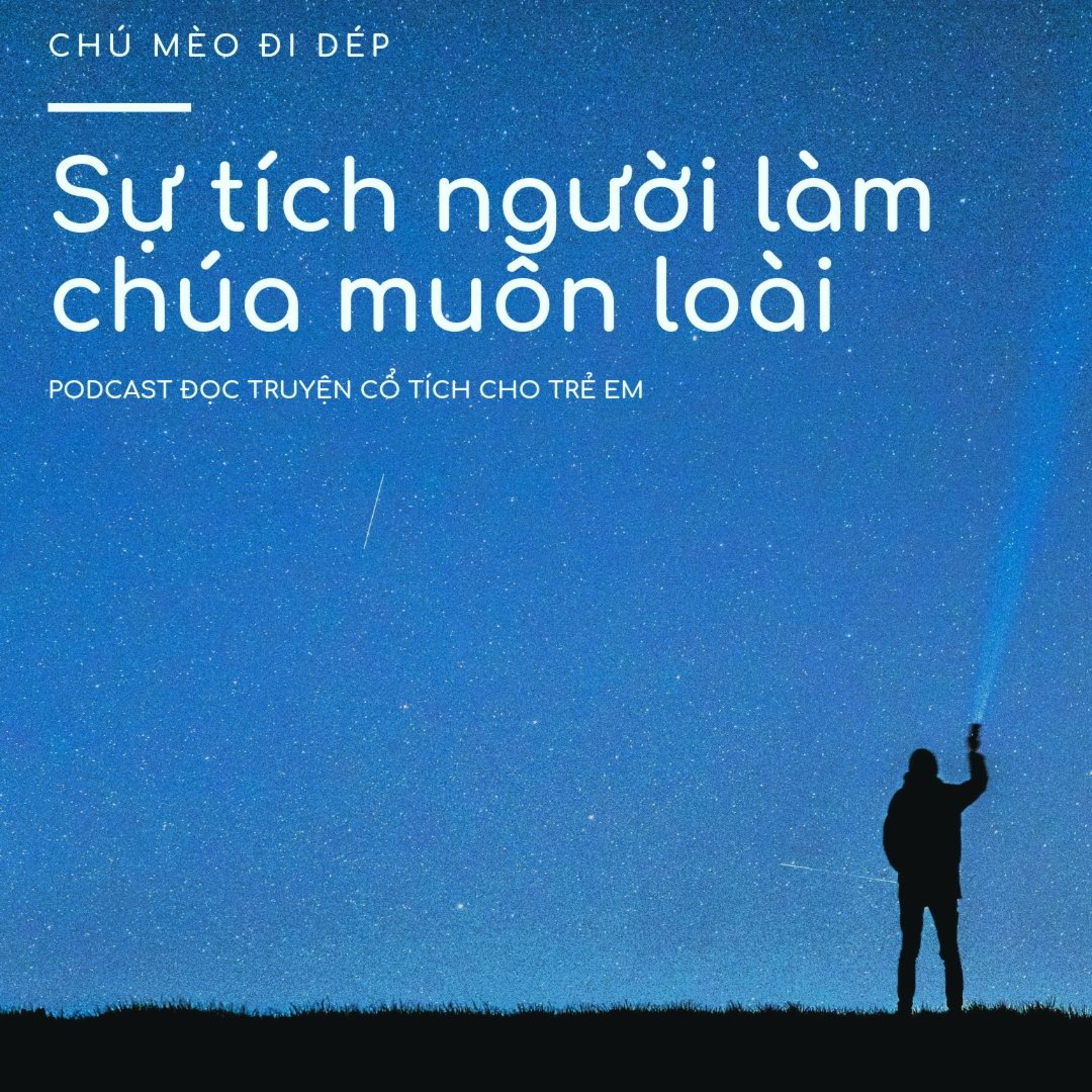 SỰ TÍCH NGƯỜI LÀM CHÚA MUÔN LOÀI -CỔ TÍCH VIỆT NAM - ĐỌC TRUYỆN BÉ NGHE  episode artwork
