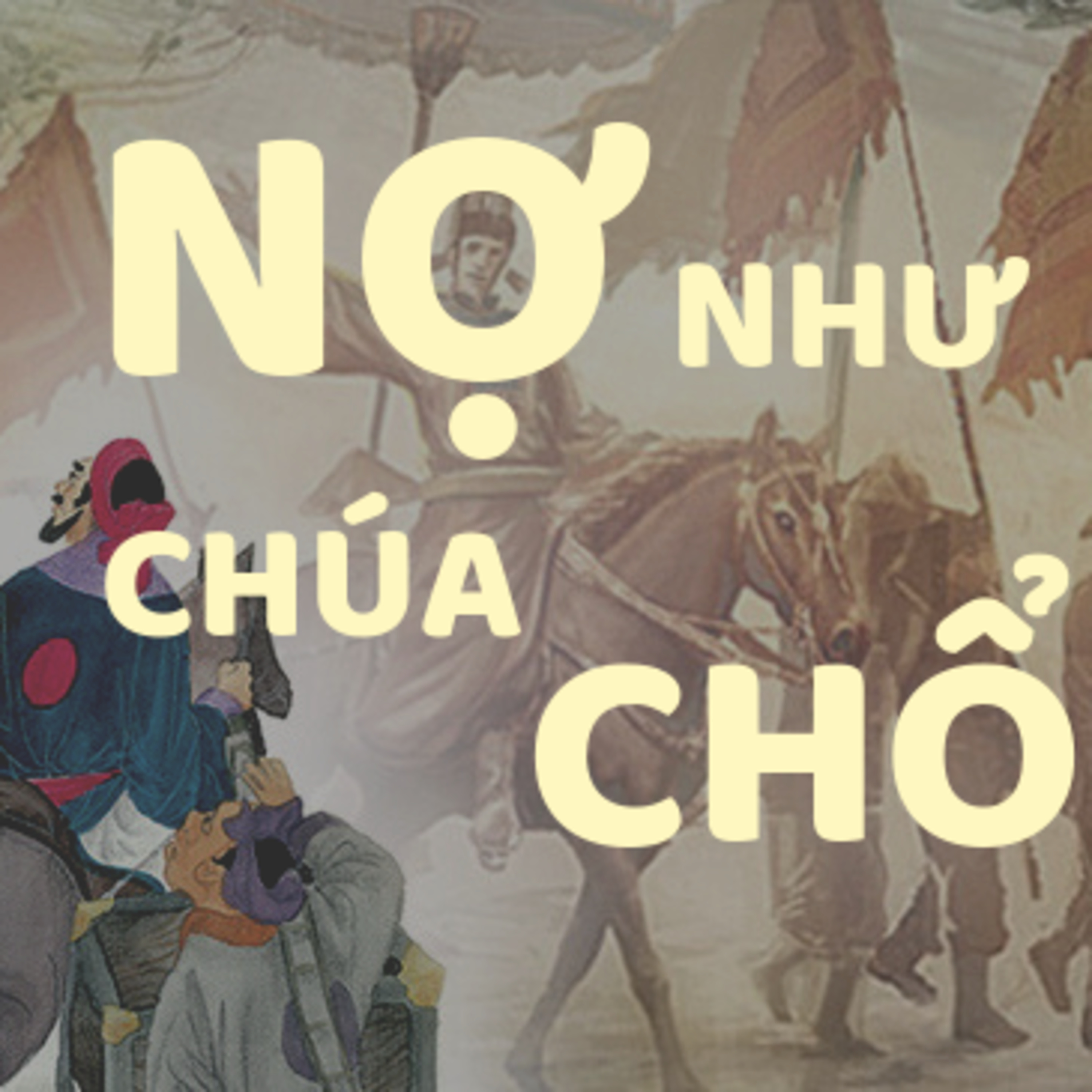 NỢ NHƯ CHÚA CHỔM - CỔ TÍCH VIỆT NAM - ĐỌC TRUYỆN BÉ NGHE episode artwork