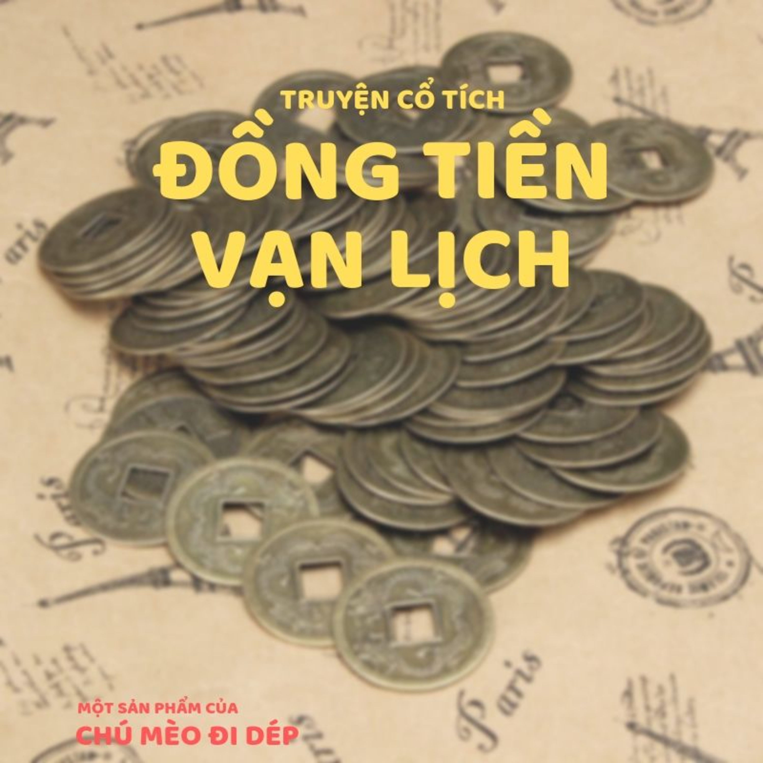 ĐỒNG TIỀN VẠN LỊCH - CỔ TÍCH VIỆT NAM - ĐỌC TRUYỆN BÉ NGHE episode artwork