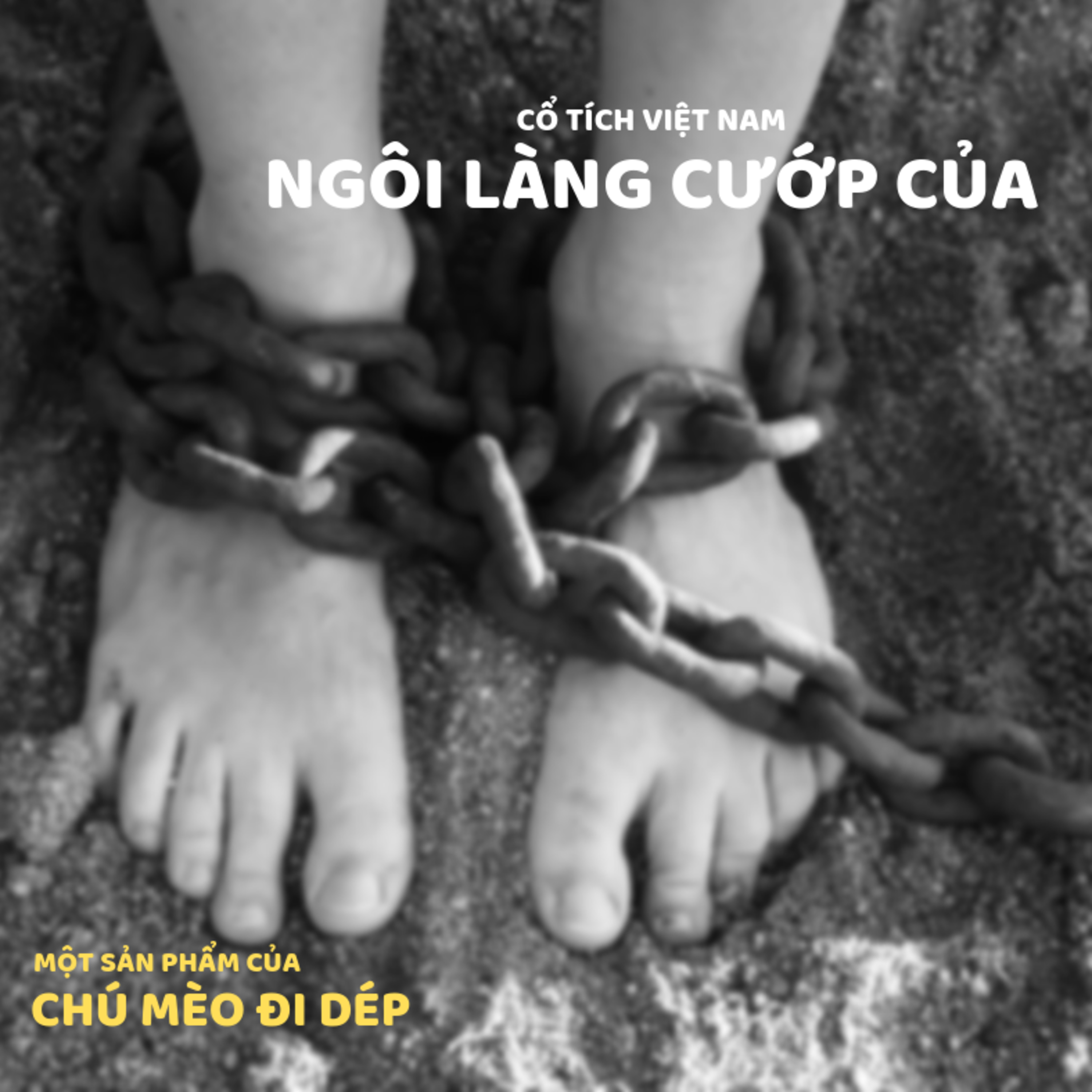NGÔI LÀNG CƯỚP CỦA - CỔ TÍCH VIỆT NAM - ĐỌC TRUYỆN BÉ NGHE episode artwork