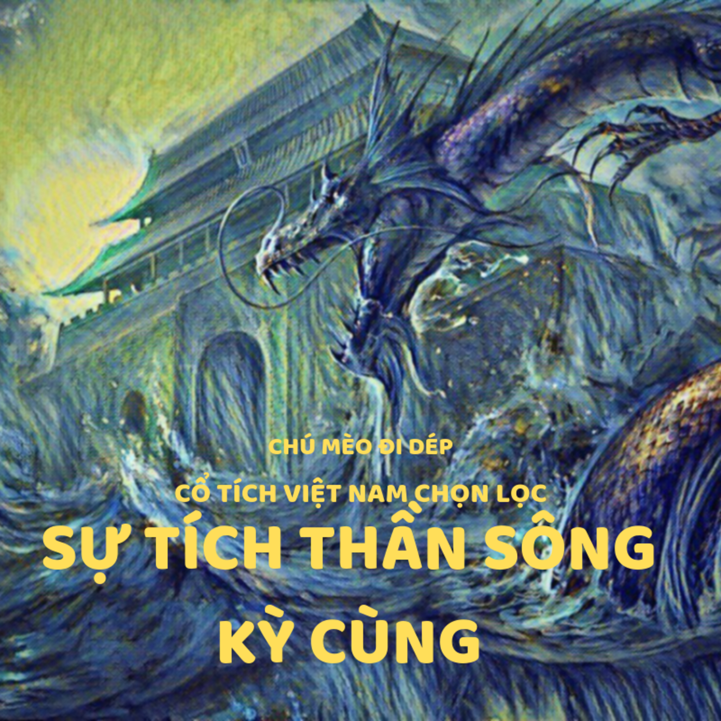 SỰ TÍCH THẦN SÔNG KỲ CÙNG- TRUYỆN CỔ TÍCH VIỆT NAM - ĐỌC TRUYỆN BÉ NGHE episode artwork
