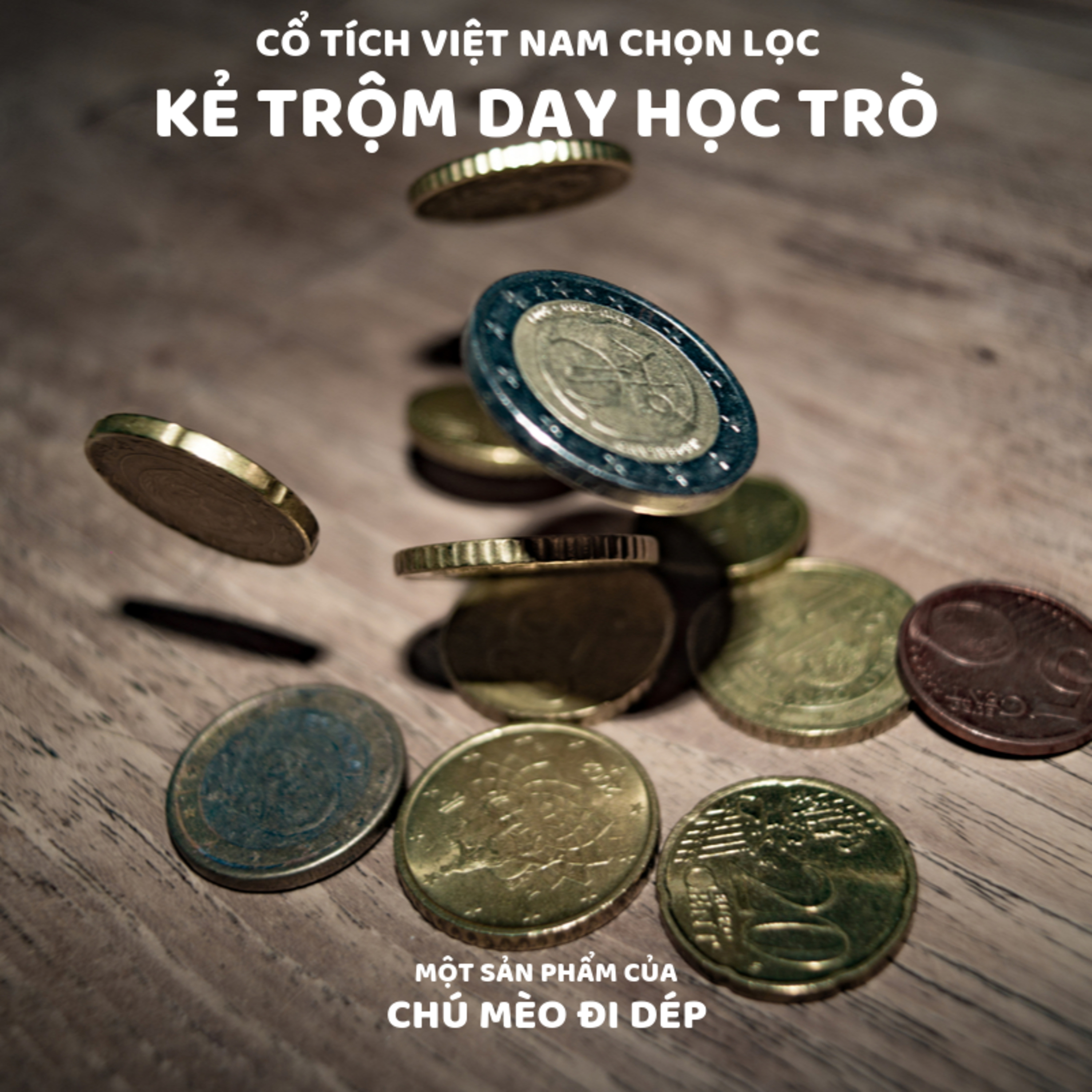 KẺ TRỘM DẠY HỌC TRÒ- TRUYỆN CỔ TÍCH VIỆT NAM - ĐỌC TRUYỆN BÉ NGHE episode artwork