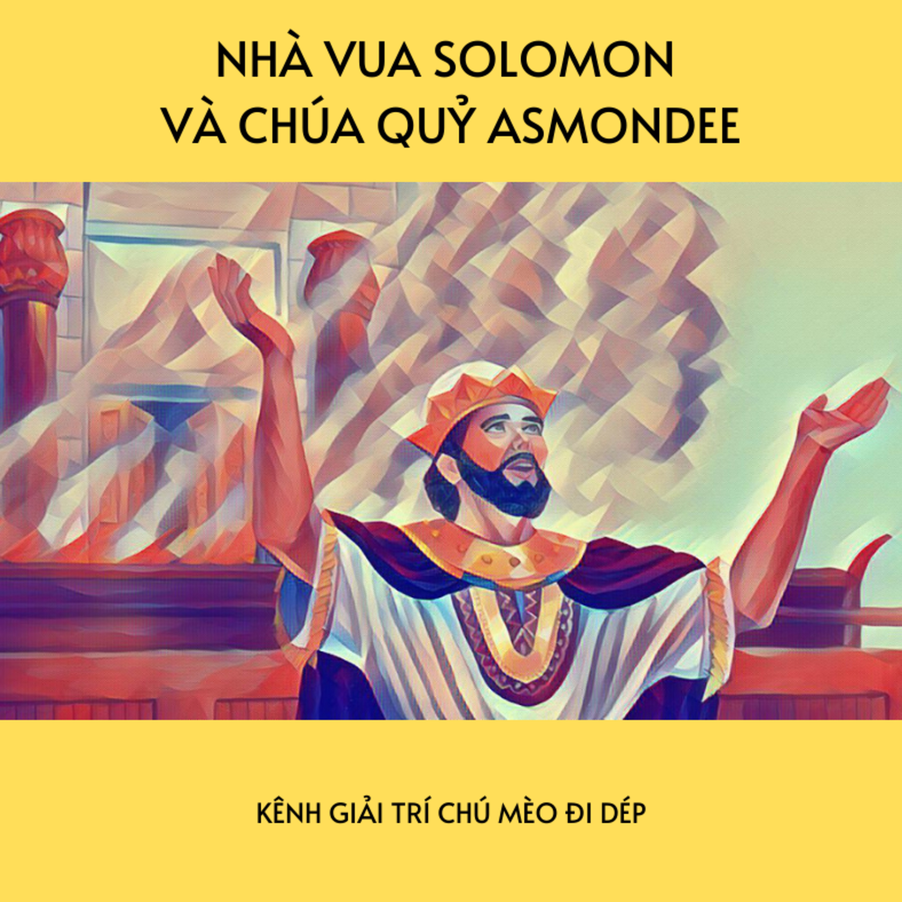NHÀ VUA SOLOMON VÀ CHÚA QUỶ ASMONDEE- CỔ TÍCH THẾ GIỚI - ĐỌC TRUYỆN BÉ NGHE episode artwork