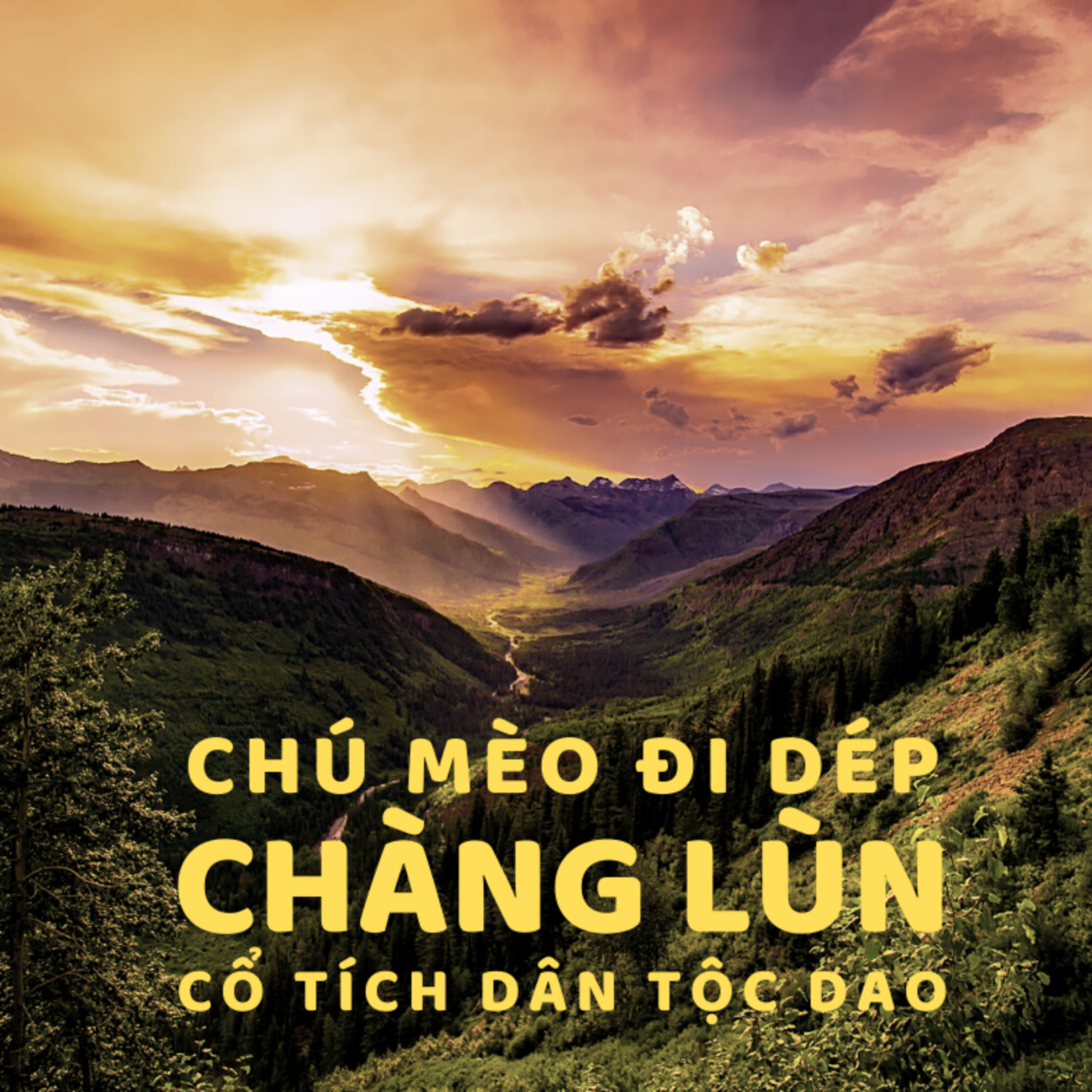 CHÀNG LÙN - CỔ TÍCH DÂN TỘC DAO