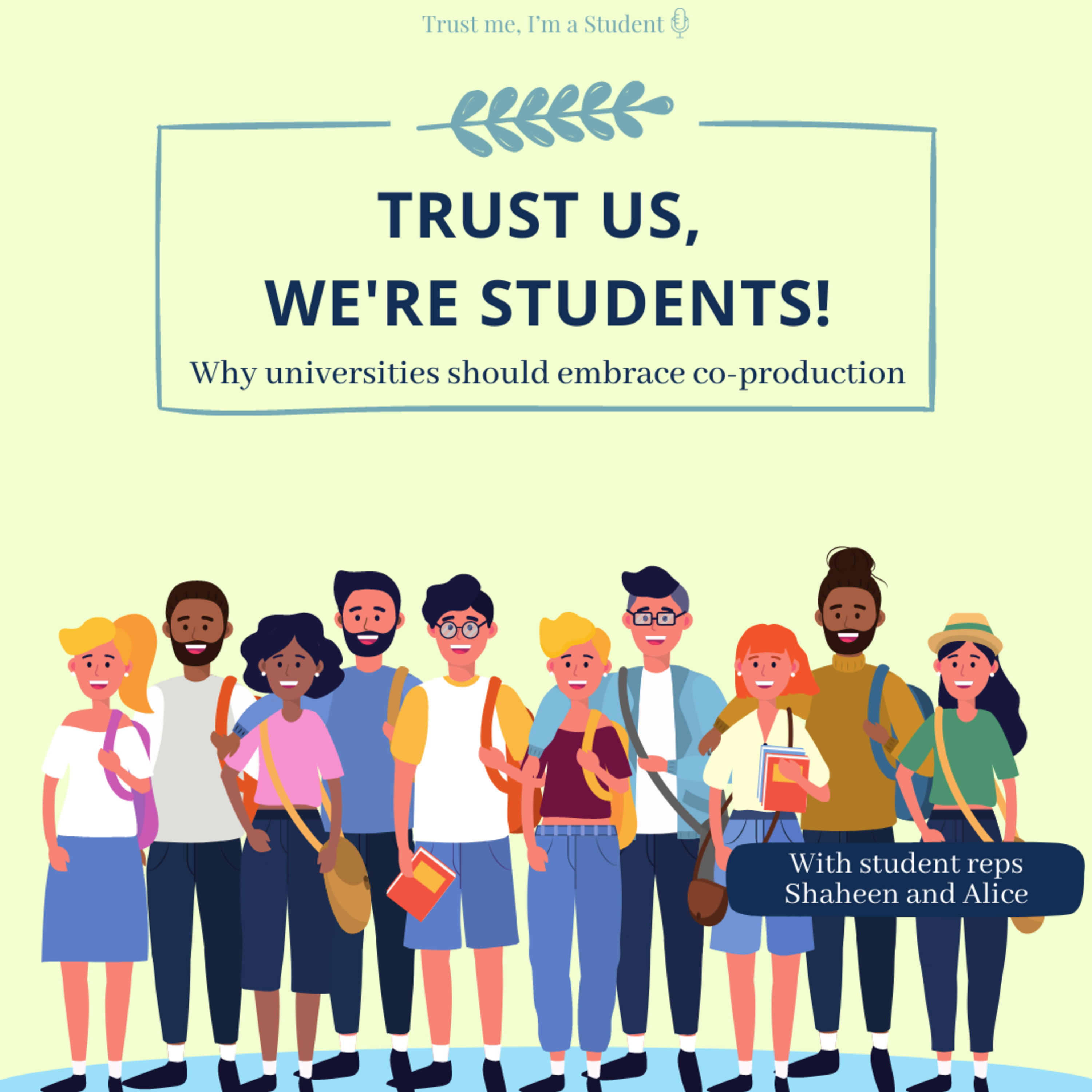 Trust Me, I\'m a Student