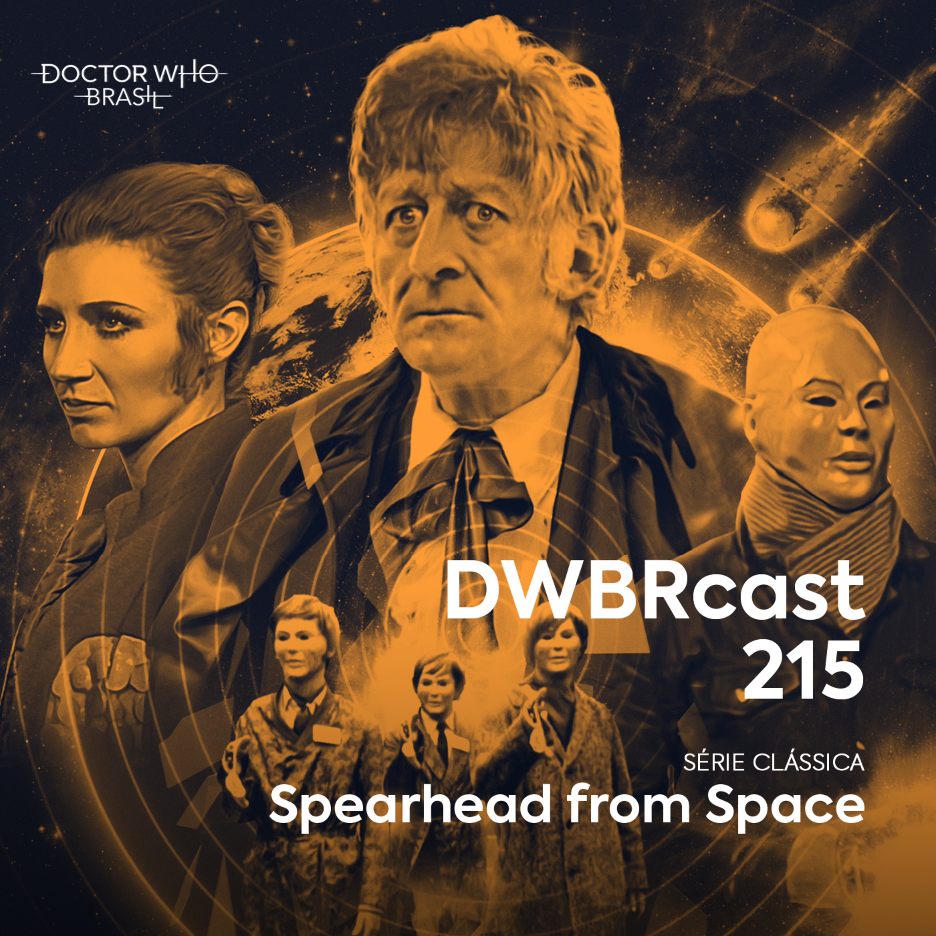 DWBRcast 215 - Série Clássica: Spearhead from Space!