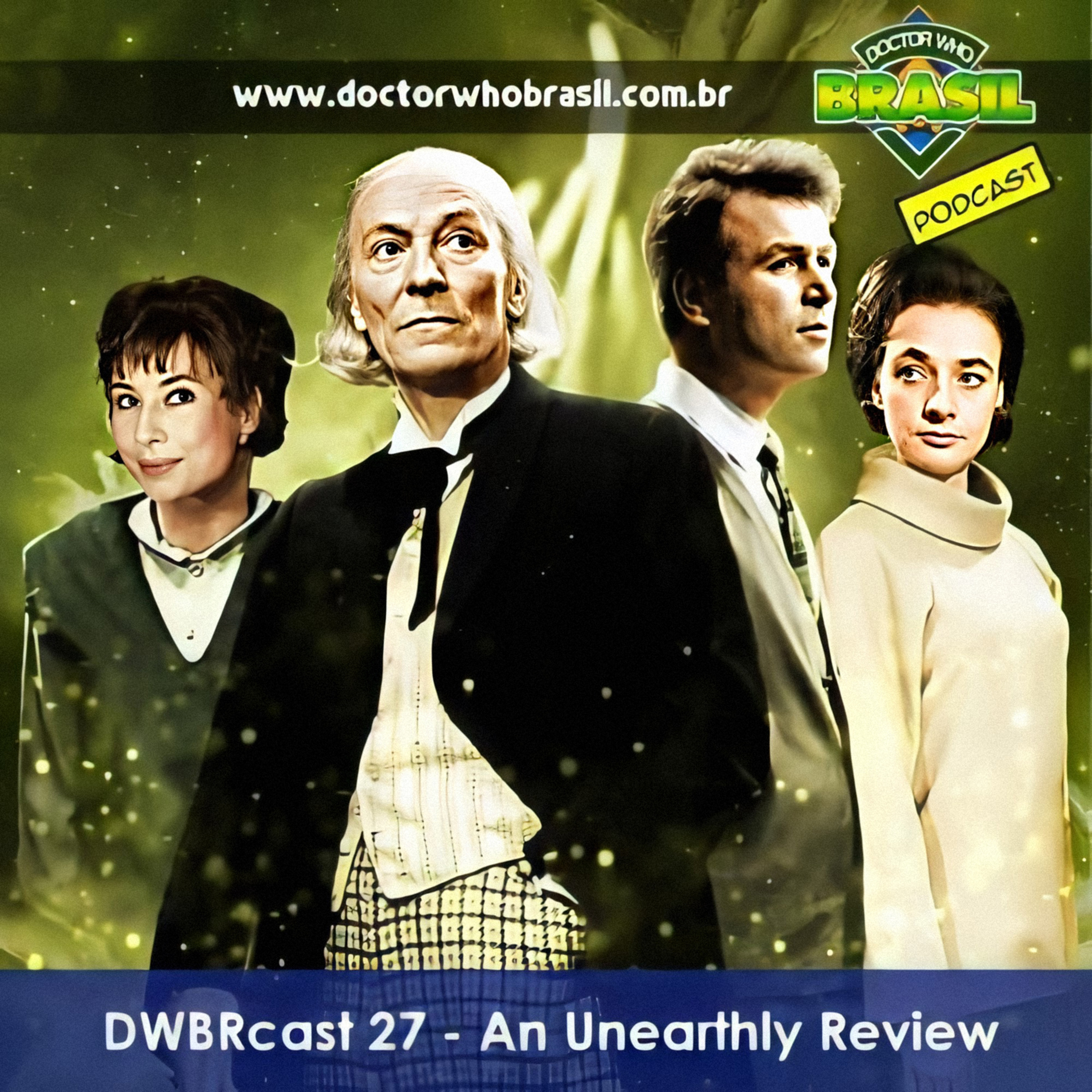 DWBRcast 27 – Série Clássica: An Unearthly Child!