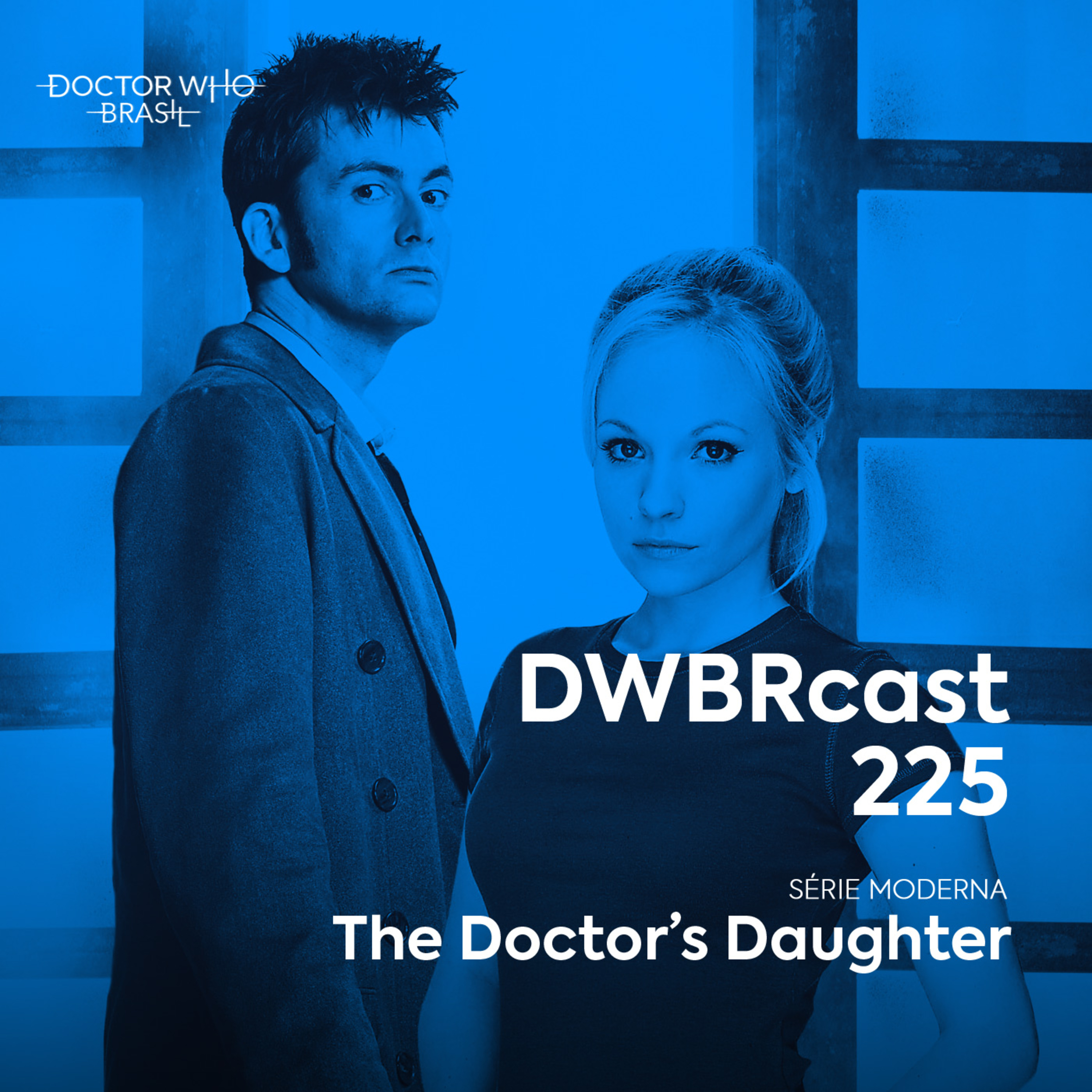 DWBRcast 225 - The Doctor's Daughter!