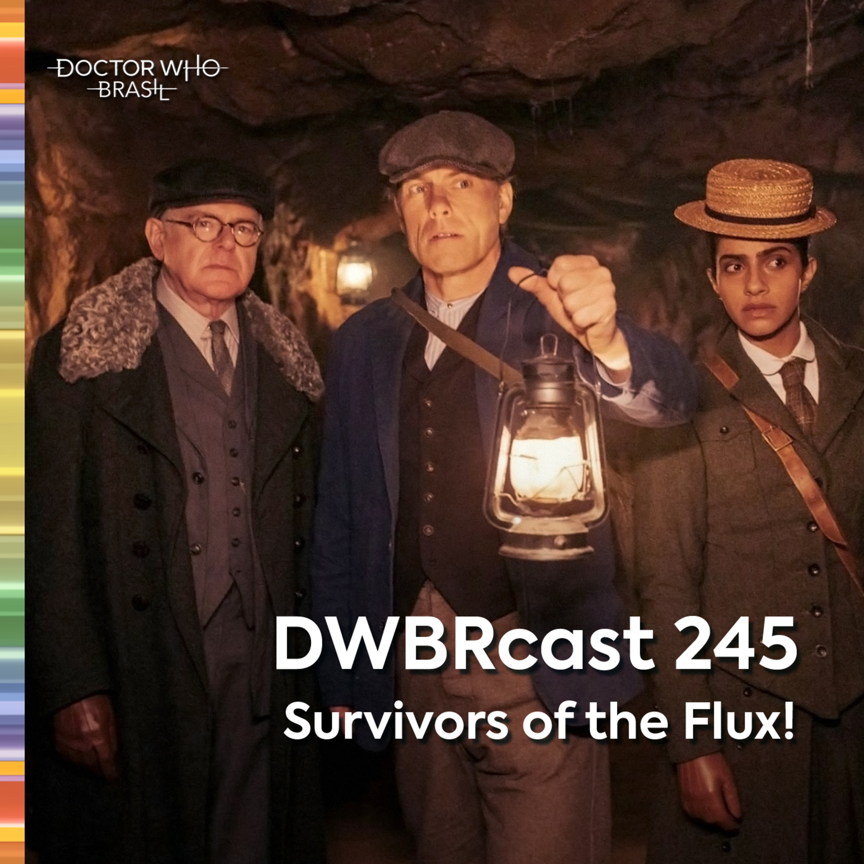 DWBRcast 245 - Survivors of the Flux!