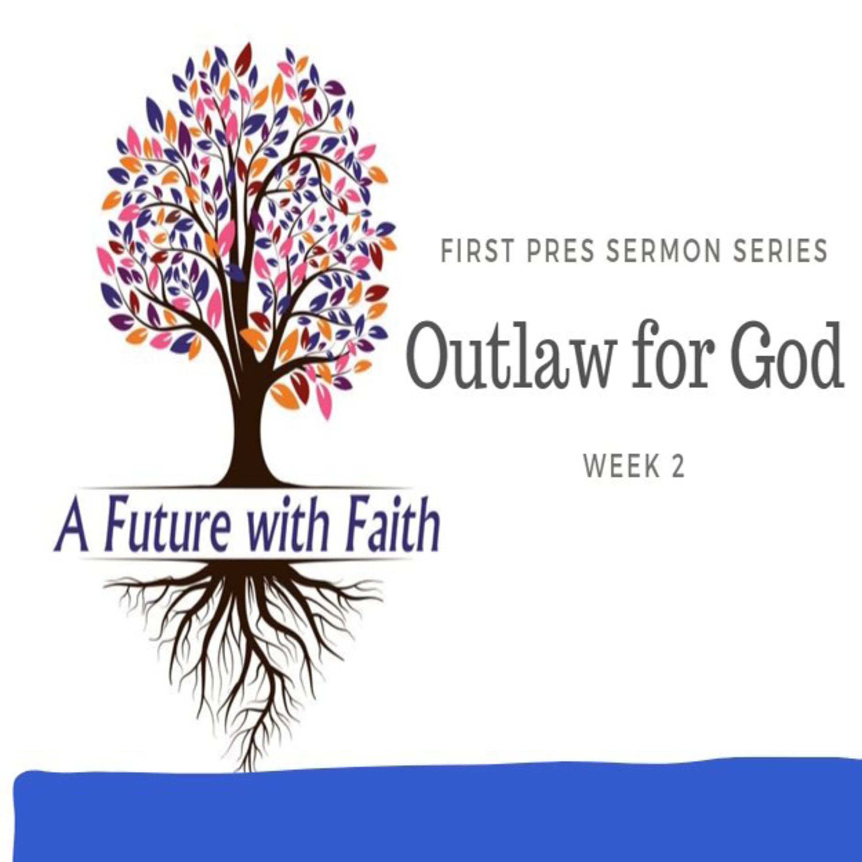 09-22-2019 Traditional Worship Service, An Outlaw for God - Rev. Ryan Wallace episode artwork