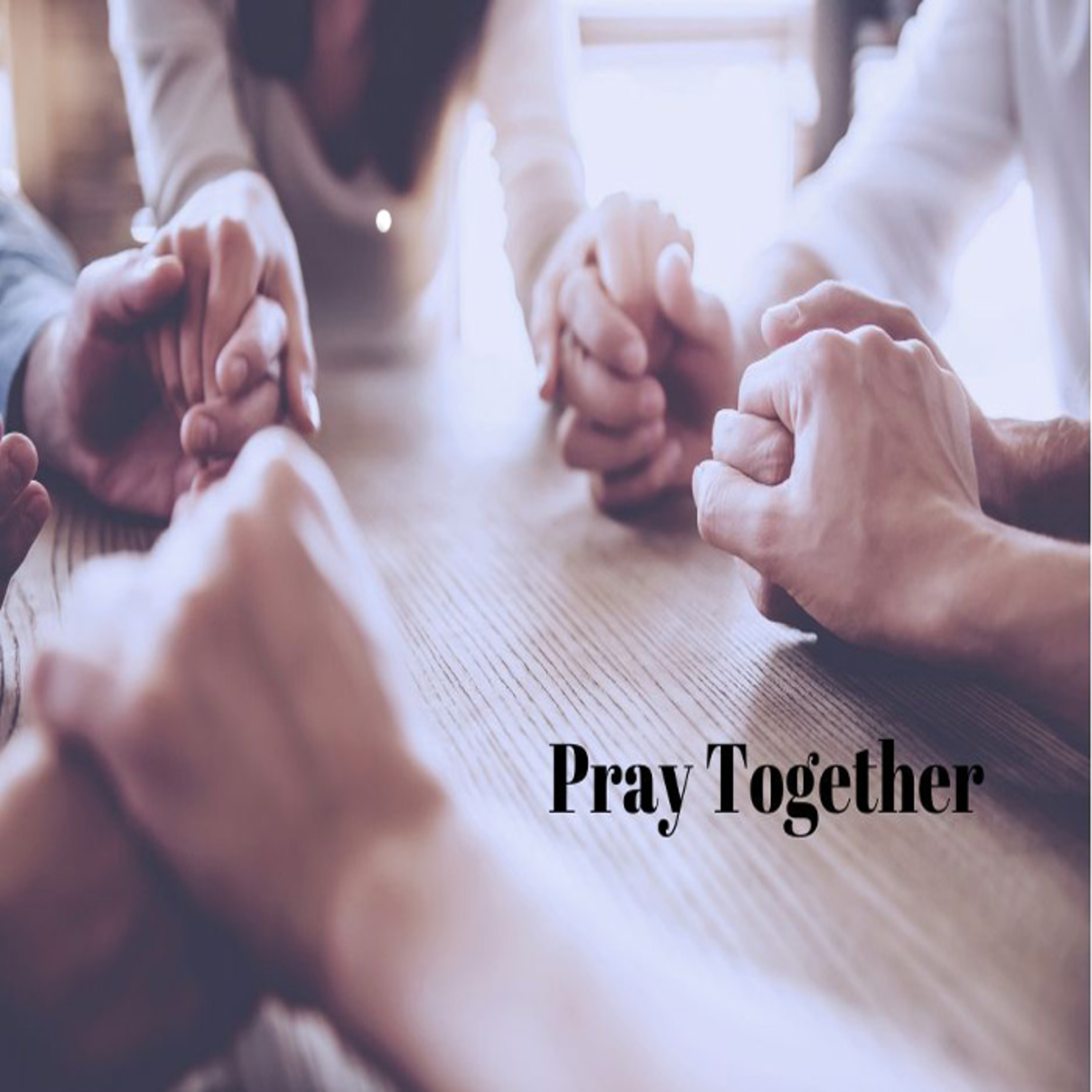 10-20-2019 Traditional Worship Service, Pray Together - Rev. Dr. Brian R. Paulson episode artwork