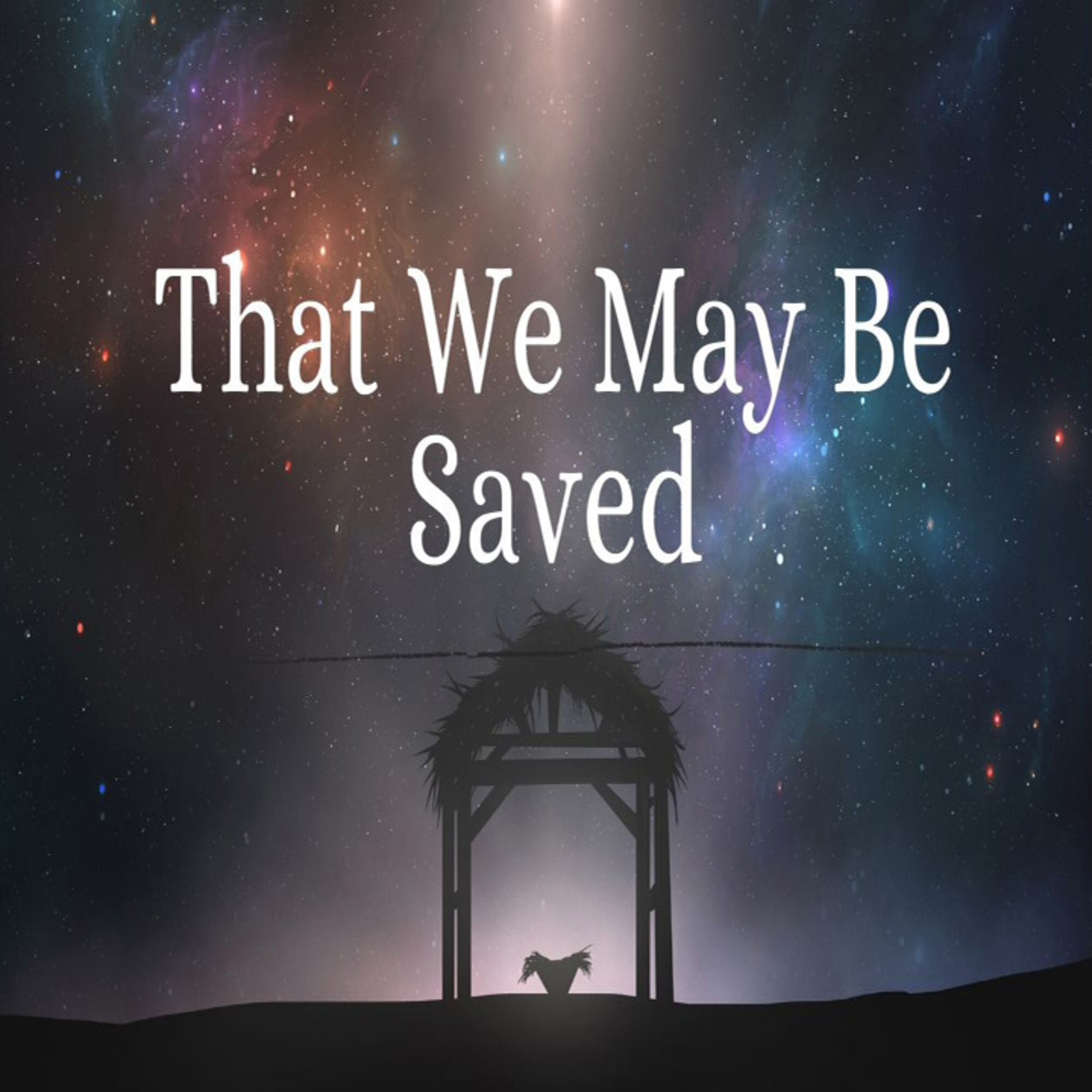 12-22-2019 Traditional Worship Service, That We May Be Saved - Rev. Dr. Brian R. Paulson episode artwork