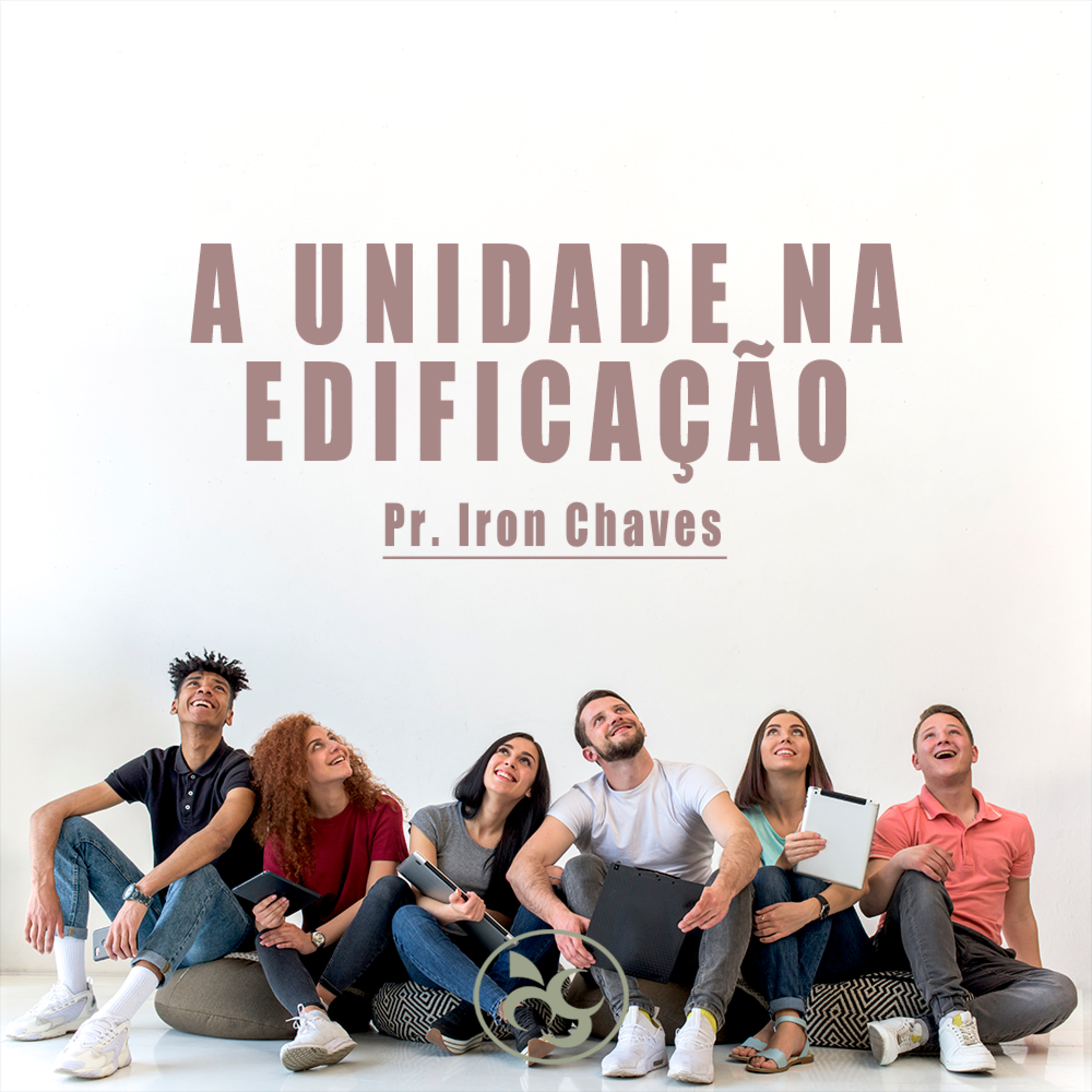 A unidade na edificação - Pr. Iron chaves episode artwork
