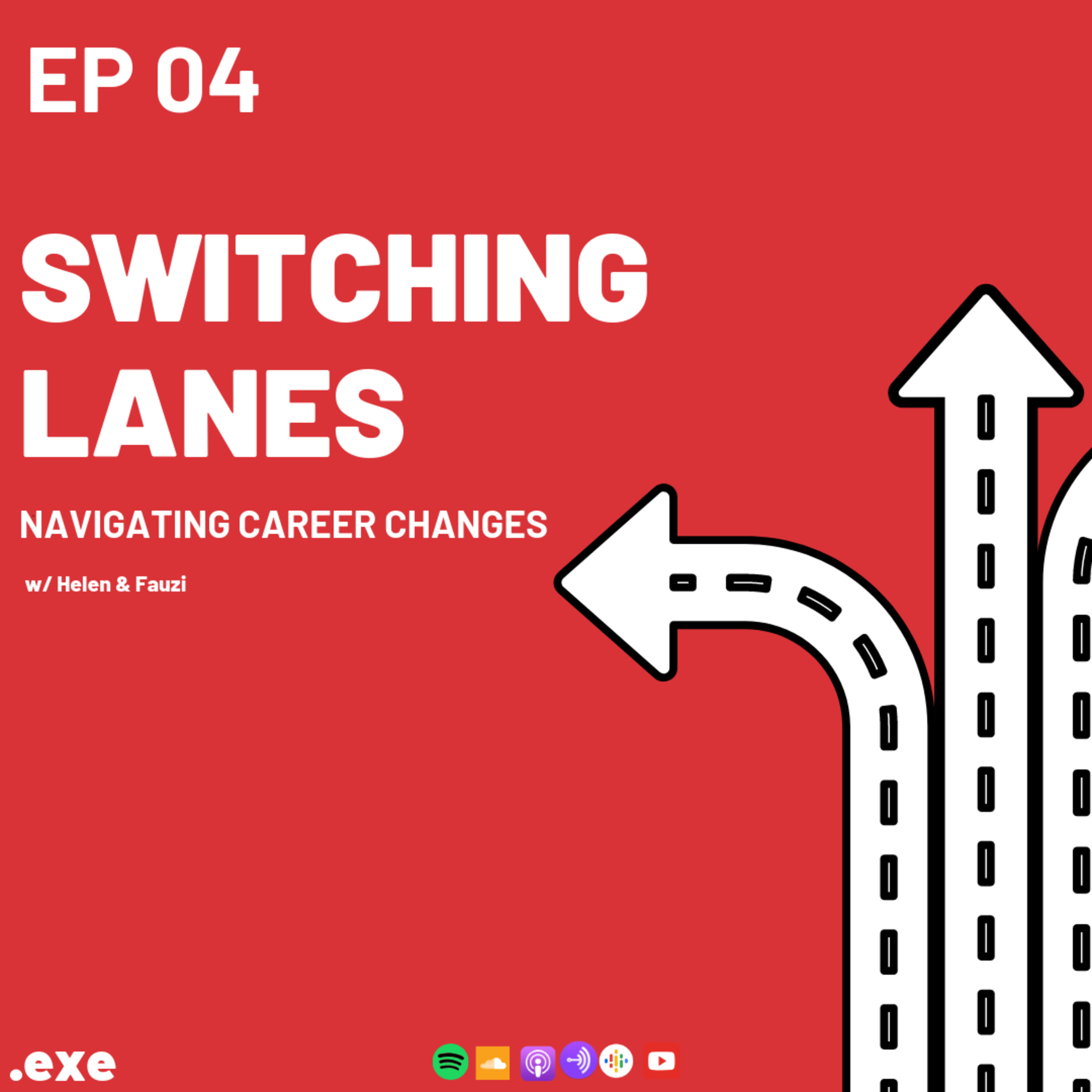 EP 04 | SWITCHING LANES | the EXECUTE.NOW podcast episode artwork