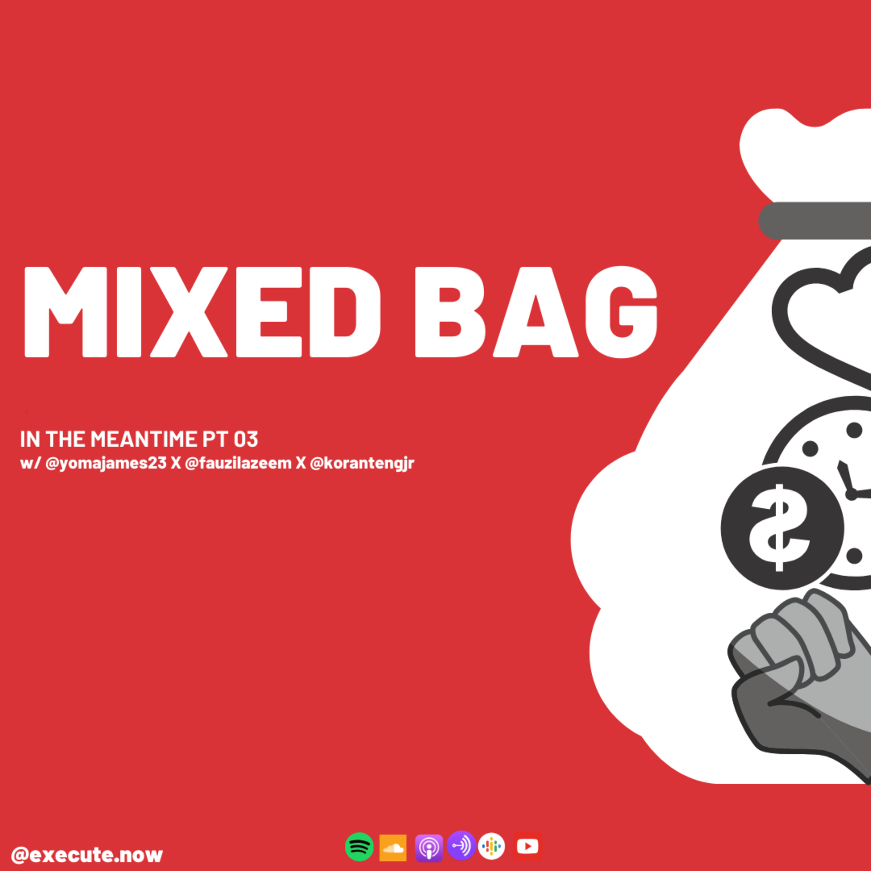 MIXED BAG | IN THE MEANTIME PT 03 episode artwork