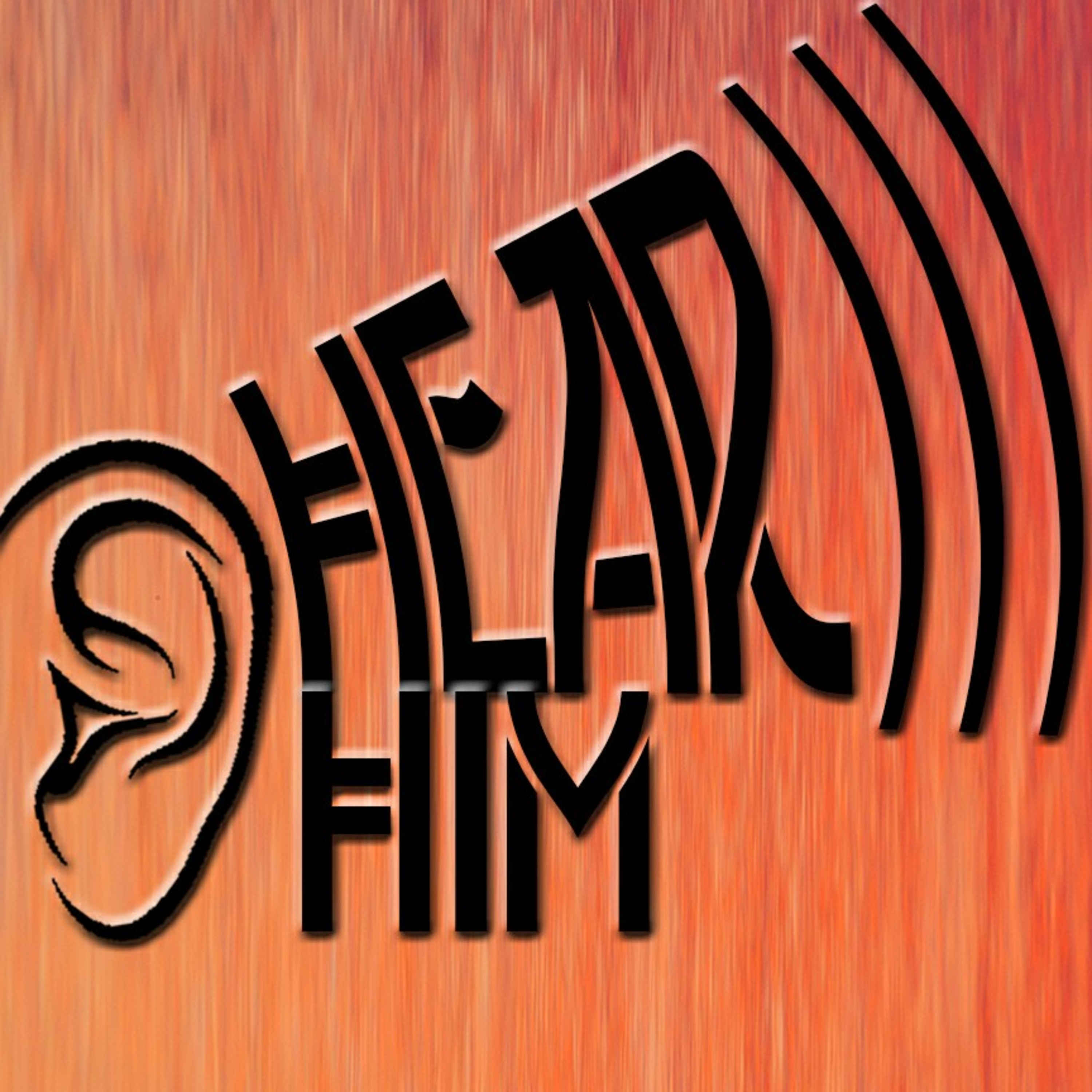 Hear Him Episode 3 episode artwork