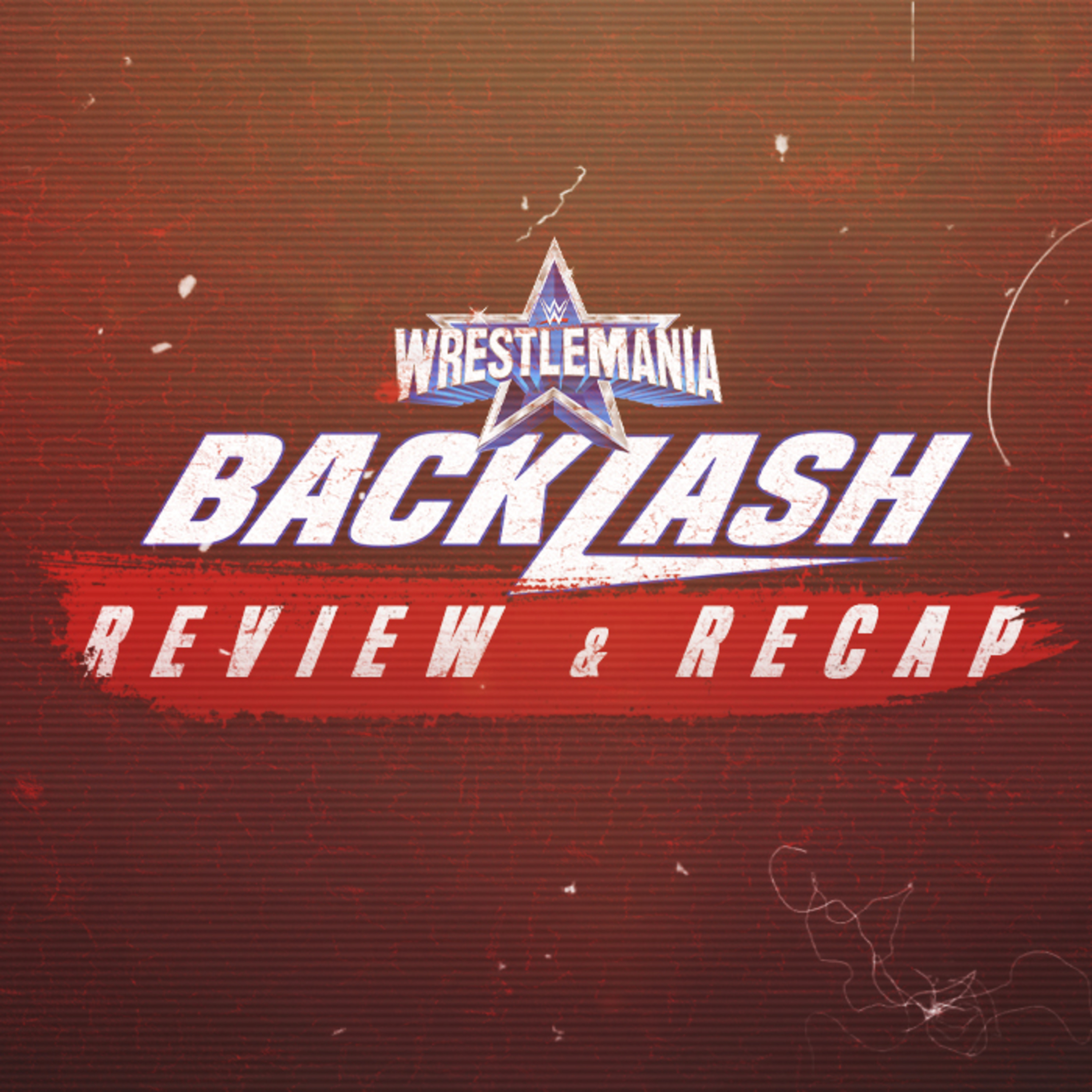 WWE WrestleMania Backlash 2022 Review & Recap episode artwork