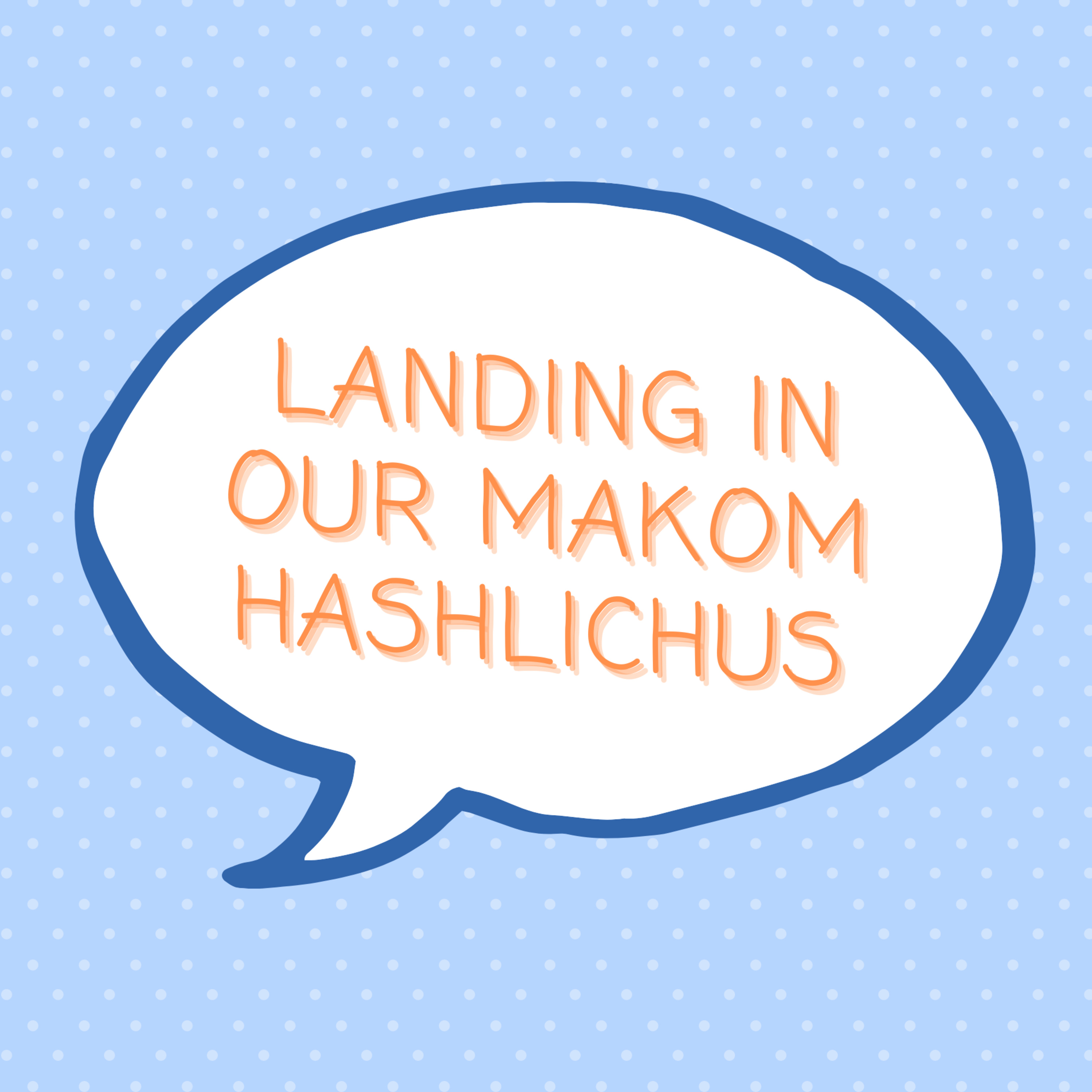 S1 E42: Landing in our Makom Hashlichus episode artwork