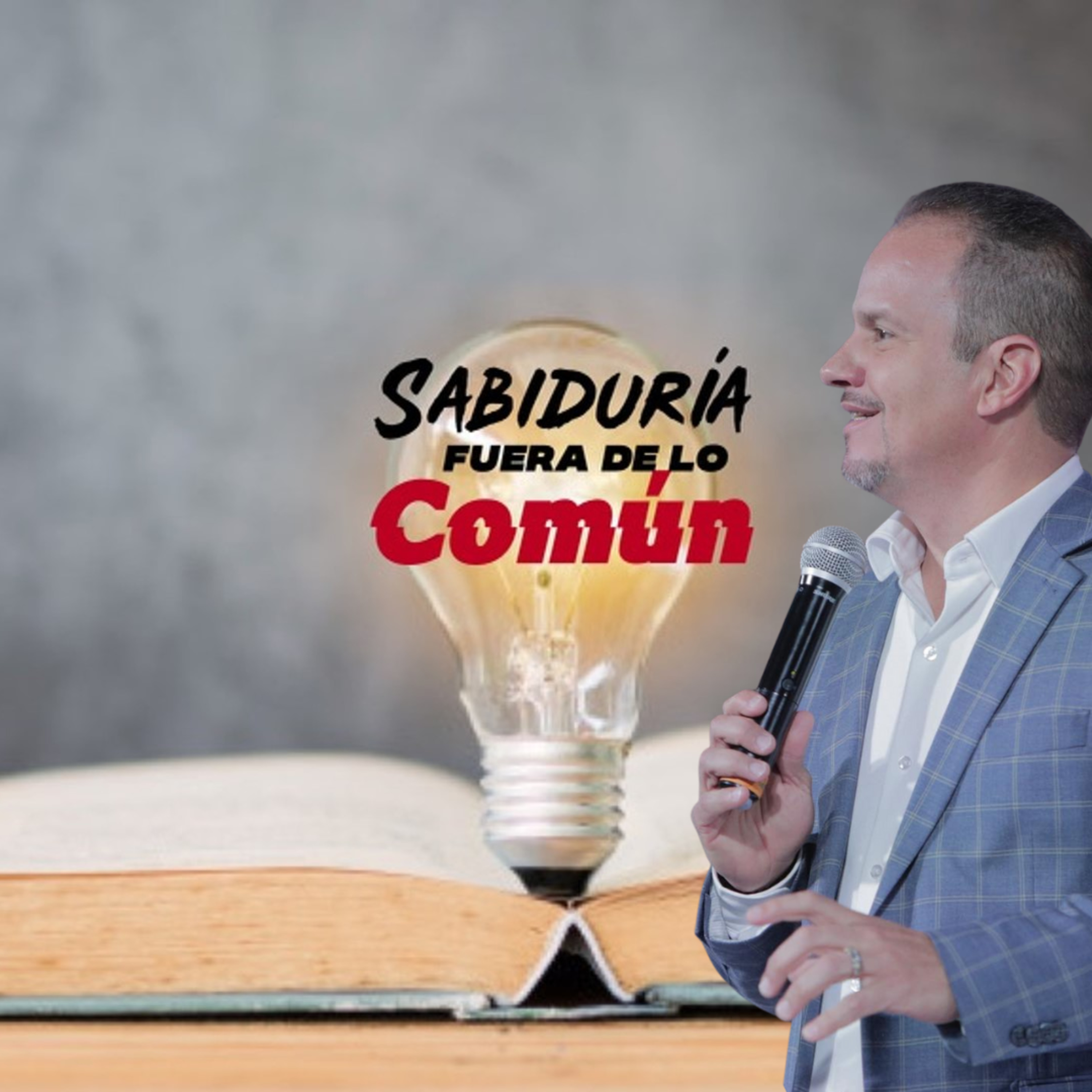 PASTOR ROBERT GÓMEZ / SABIDURÍA FUERA DE LO COMÚN episode artwork